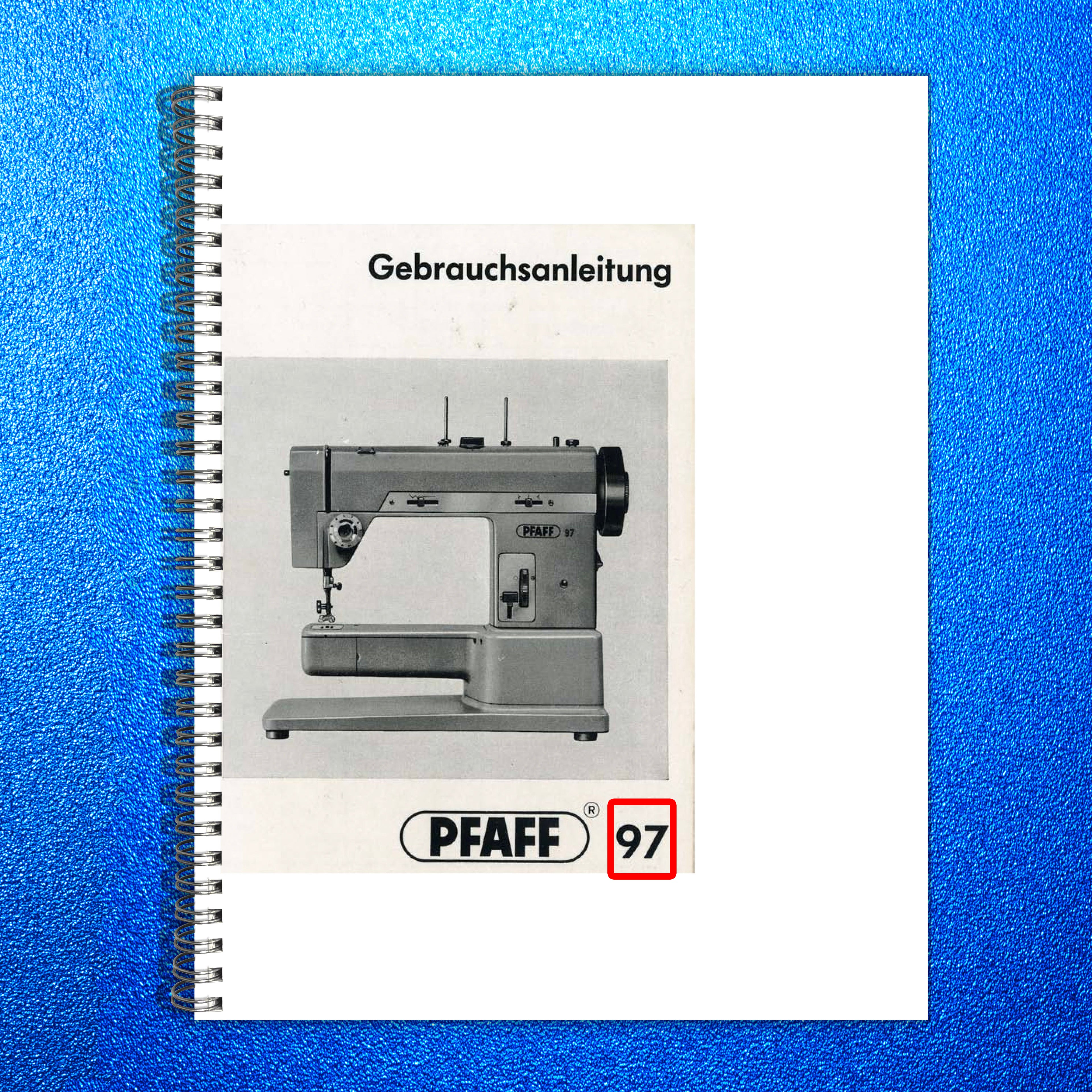 PFAFF 96 97 Sewing Machine Instruction Manual - STEEL WIRE BOUND - TOUGH COVERS