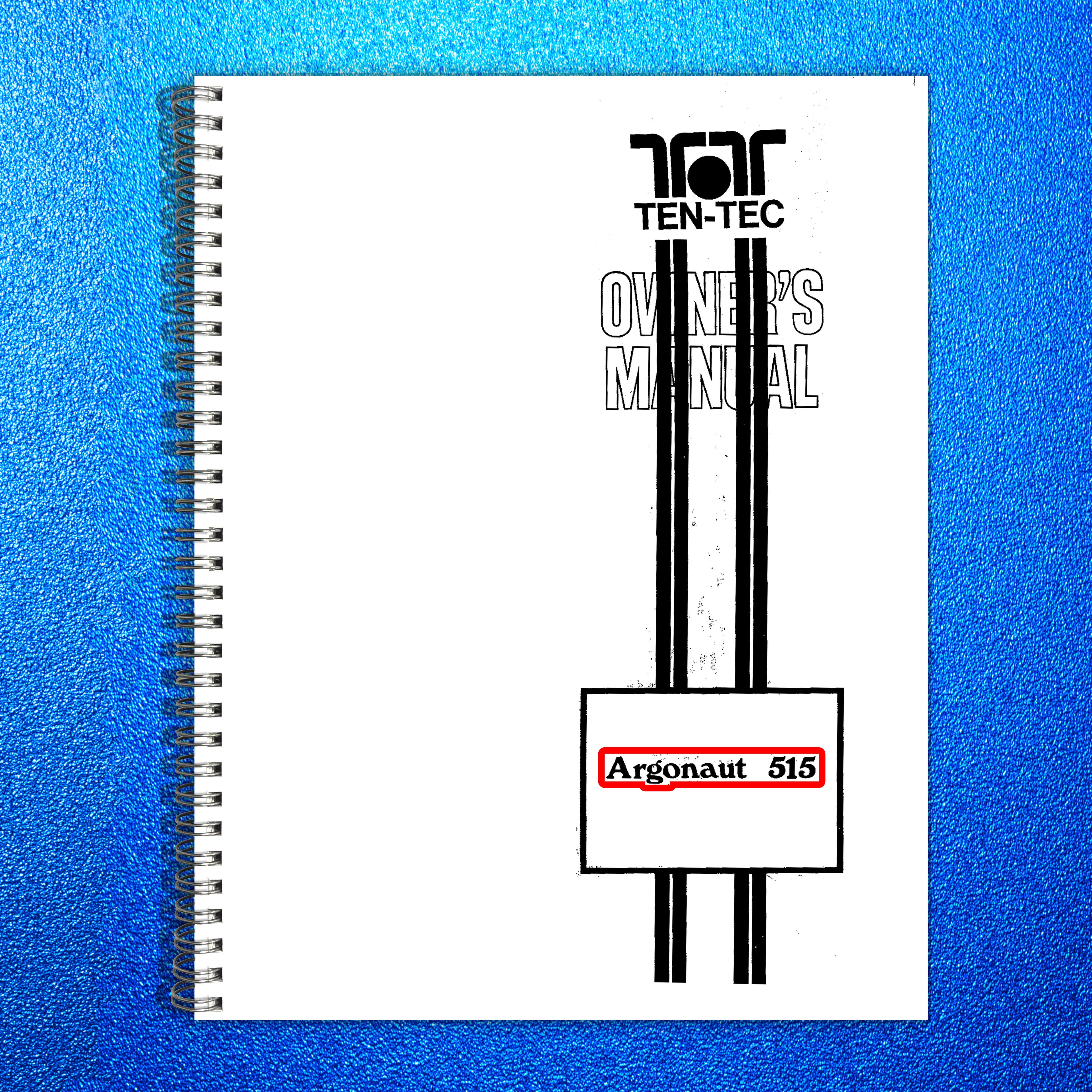 TEN TEC Argonaut 515 Owners Manual - STEEL WIRE BOUND - PROTECTIVE COVERS
