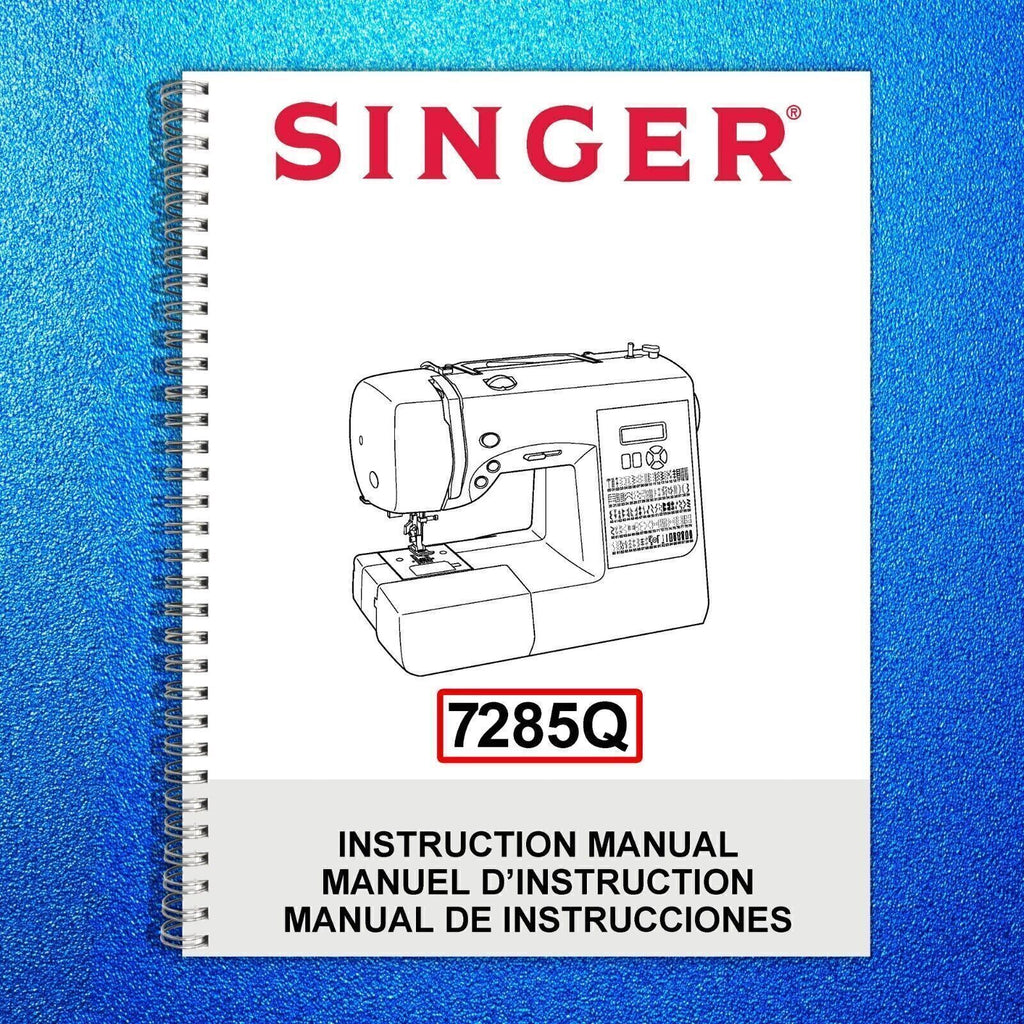 SINGER 7285Q Sewing Machine User Manual Owners Operation Manual