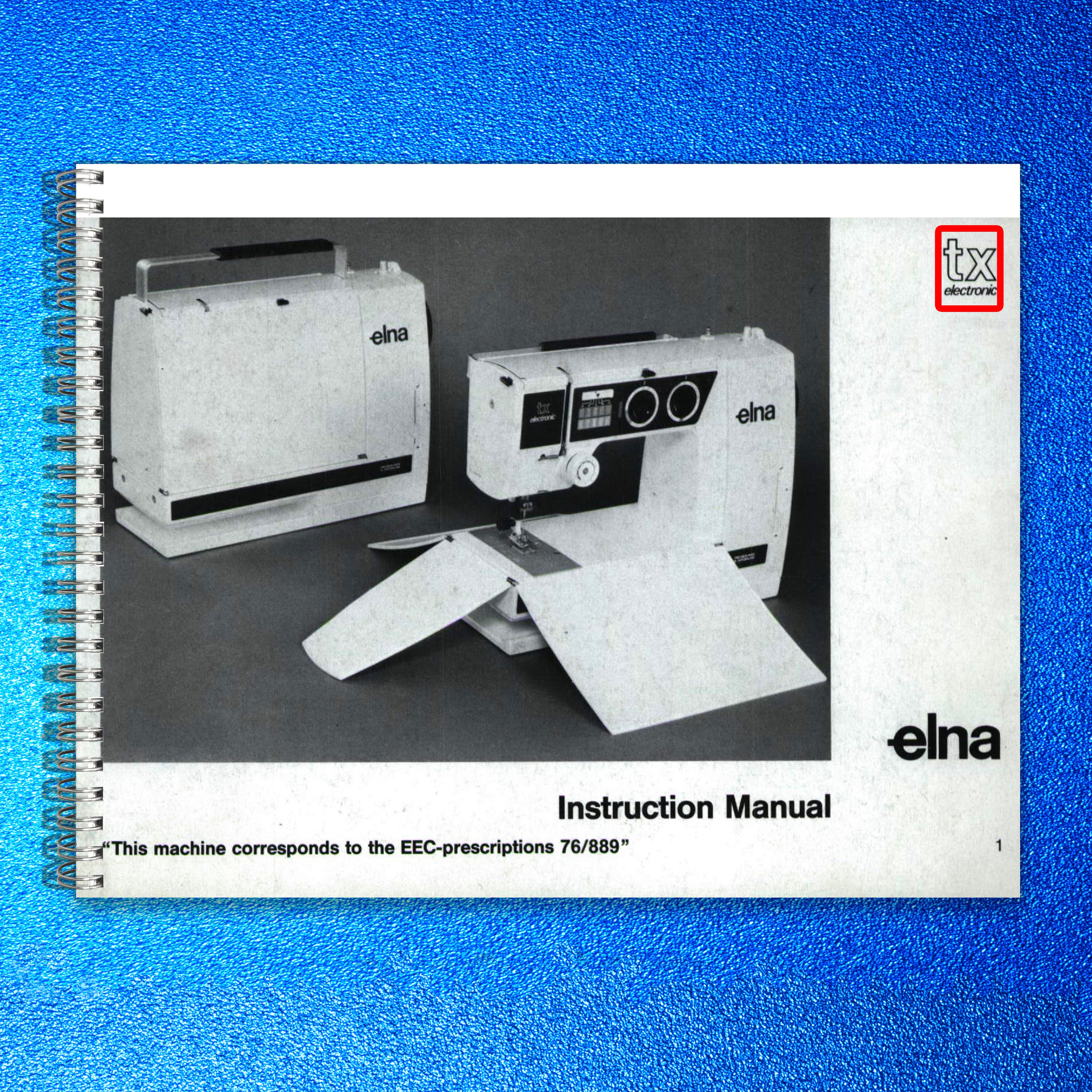 ELNA TX Electronic Sewing Machine Instruction Manual - WIRE BOUND - TOUGH COVERS