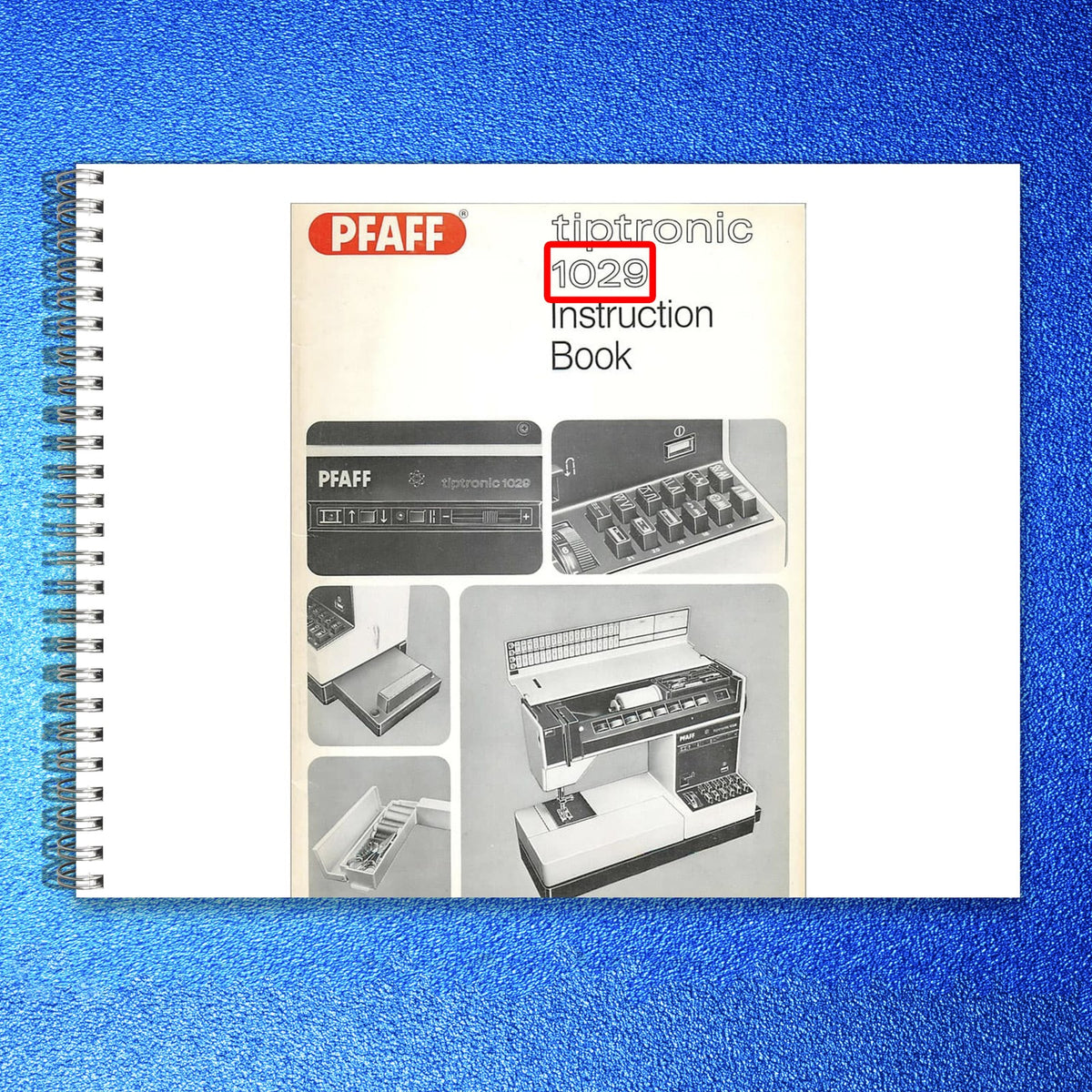 BERNINA Tiptronic 1029 Sewing Machine Instruction Manual - WIRE BOUND - COVERS