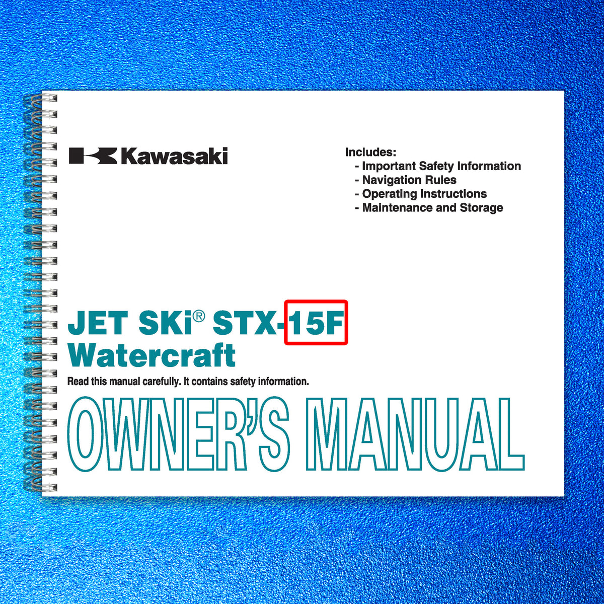 KAWASAKI JET SKI STX-15F Owners Manual 2009 - STEEL WIRE BOUND - TOUGH COVERS