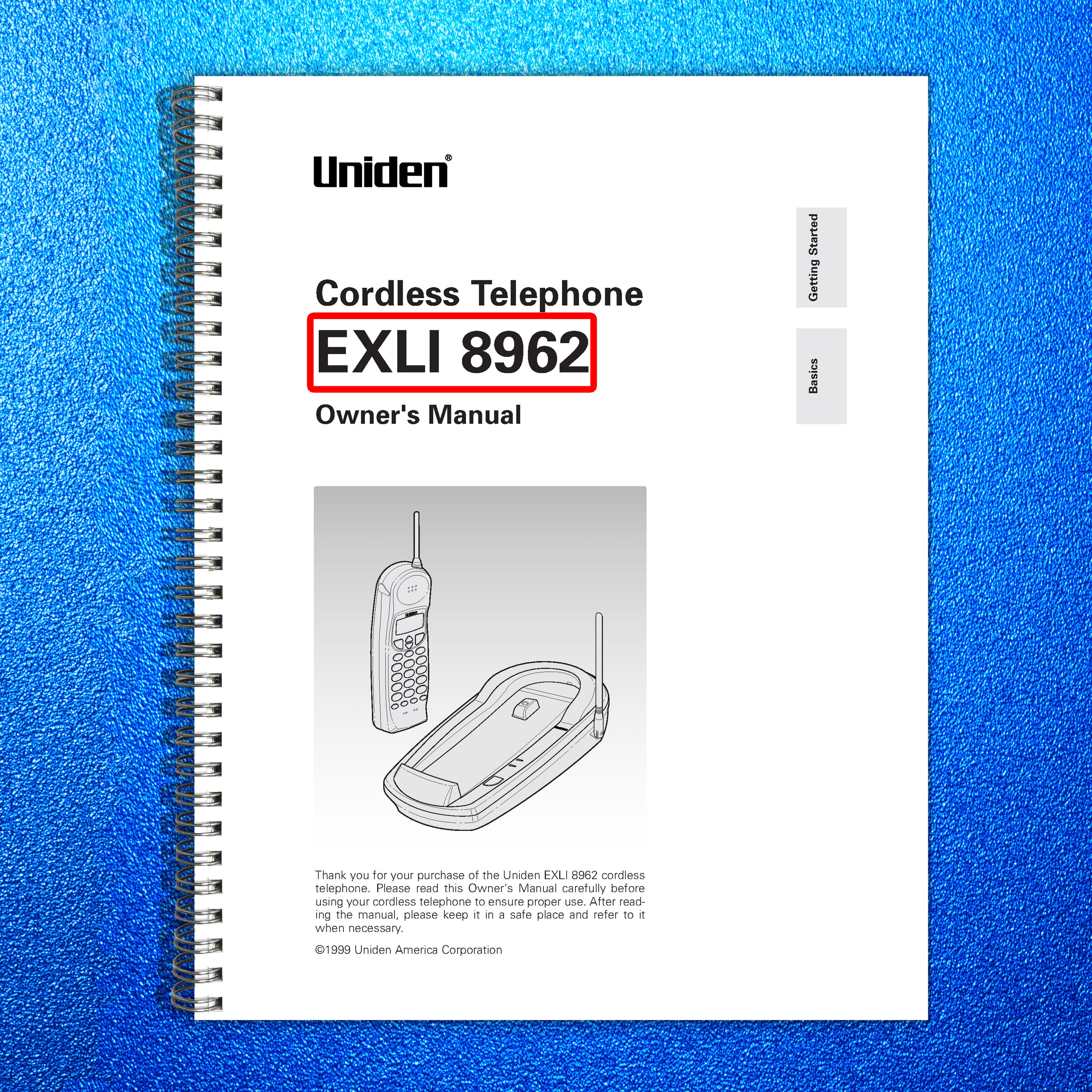 UNIDEN EXLI 8962 Cordless Telephone Owners Manual 1999 - WIRE BOUND - COVERS
