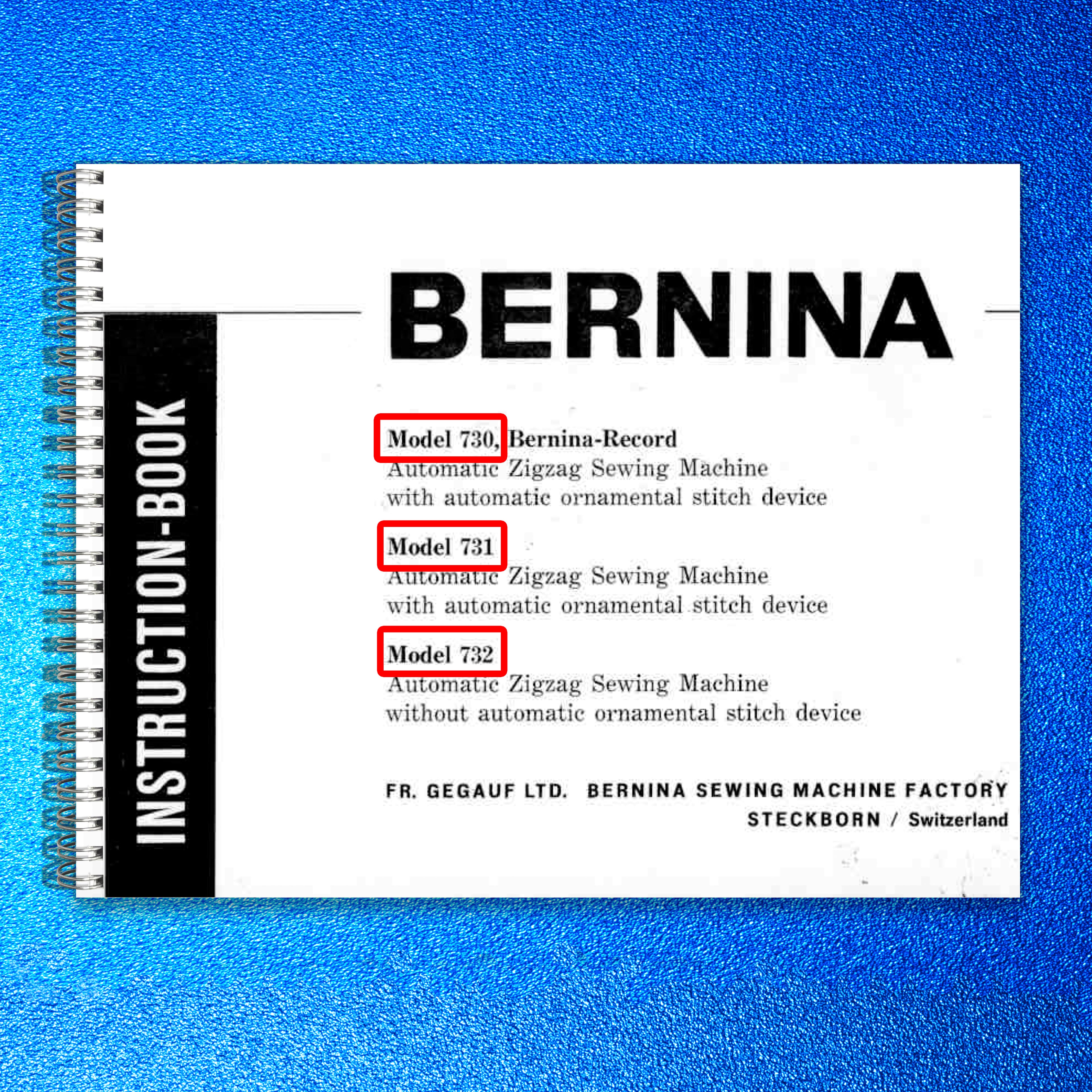 BERNINA 730 Record 731 732 Sewing Machine User Manual Operation Guide