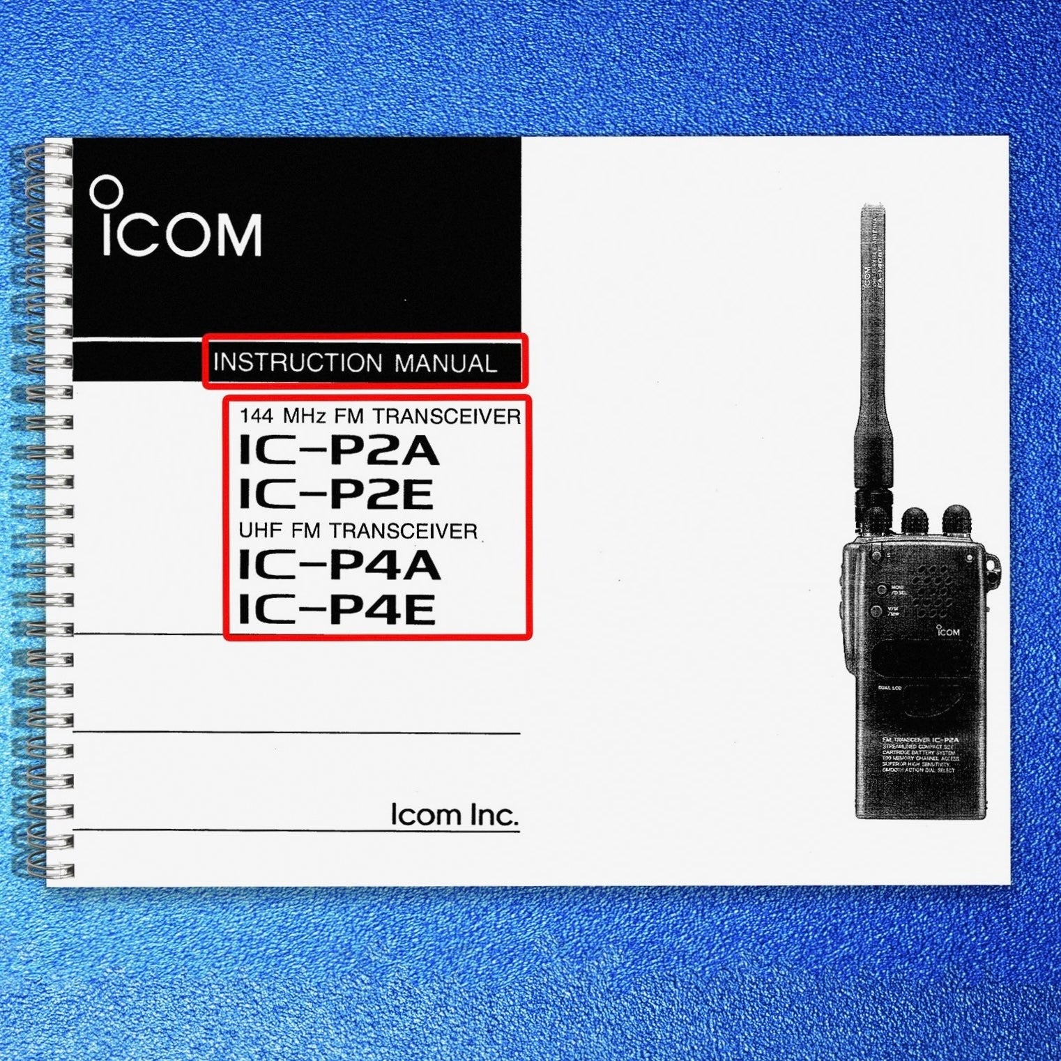 ICOM IC-P2A IC-P2E IC-P4A IC-P4E TRANSCEIVER INSTRUCTION MANUAL - WIRE BOUND