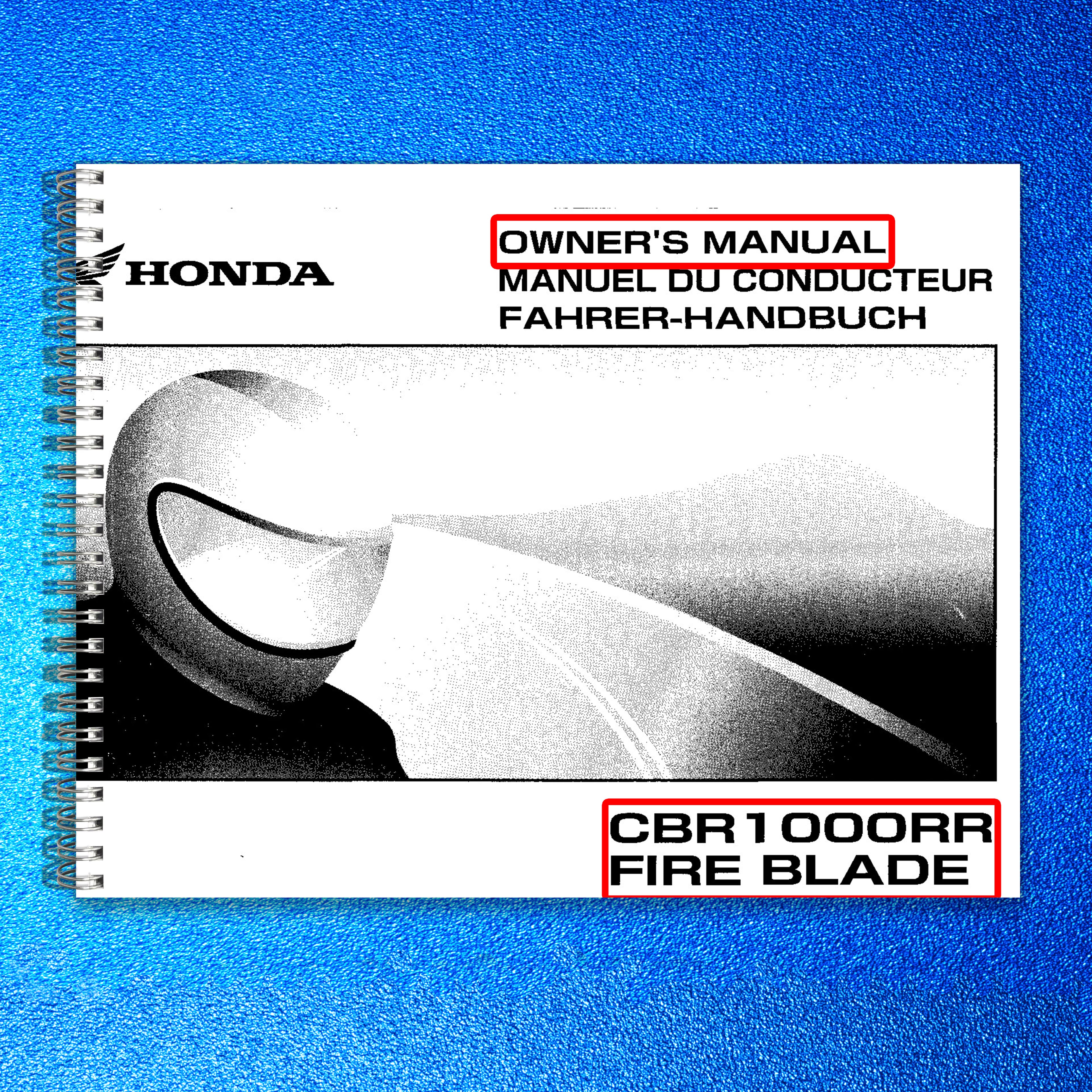 HONDA CBR1000RR Fire Blade Owners Manual 2004 - BOUND - COVERS - XL FOLDOUTS