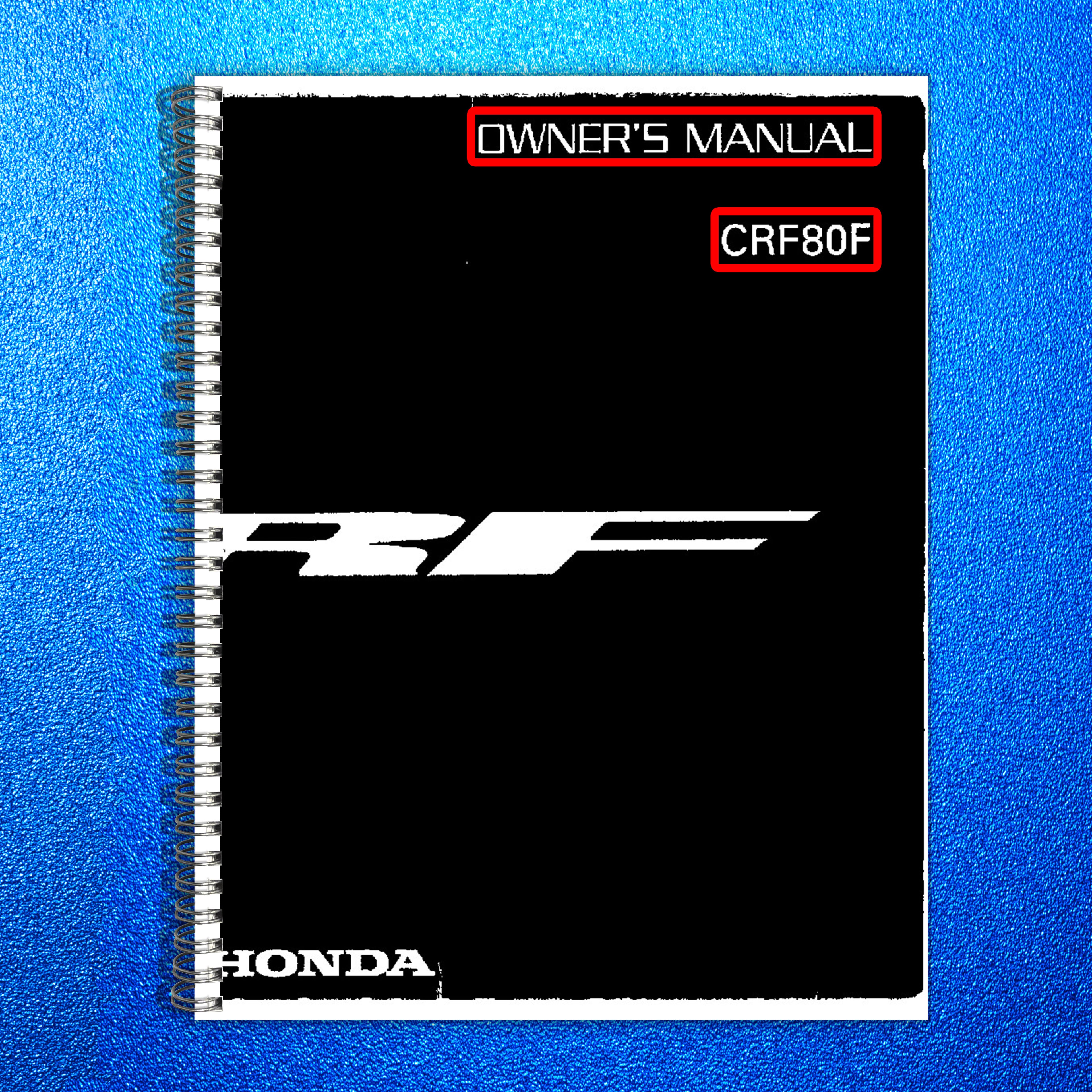 HONDA 2006 CRF80F Owners Manual - STEEL WIRE BOUND - PROTECTIVE COVERS