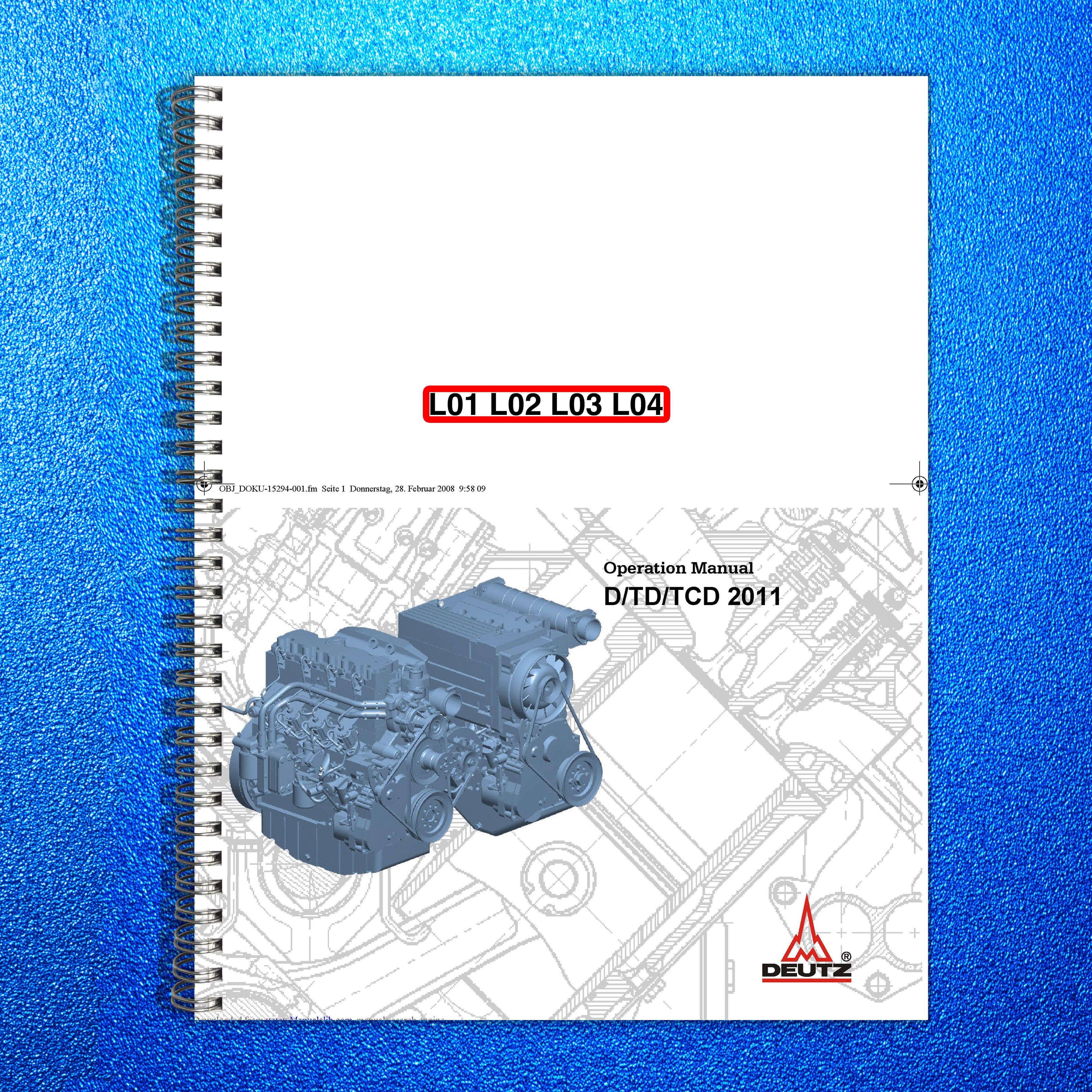 DEUTZ D TD TCD 2011 L01 L02 L03 L04 Engine Operation Manual 2011 - WIRE BOUND
