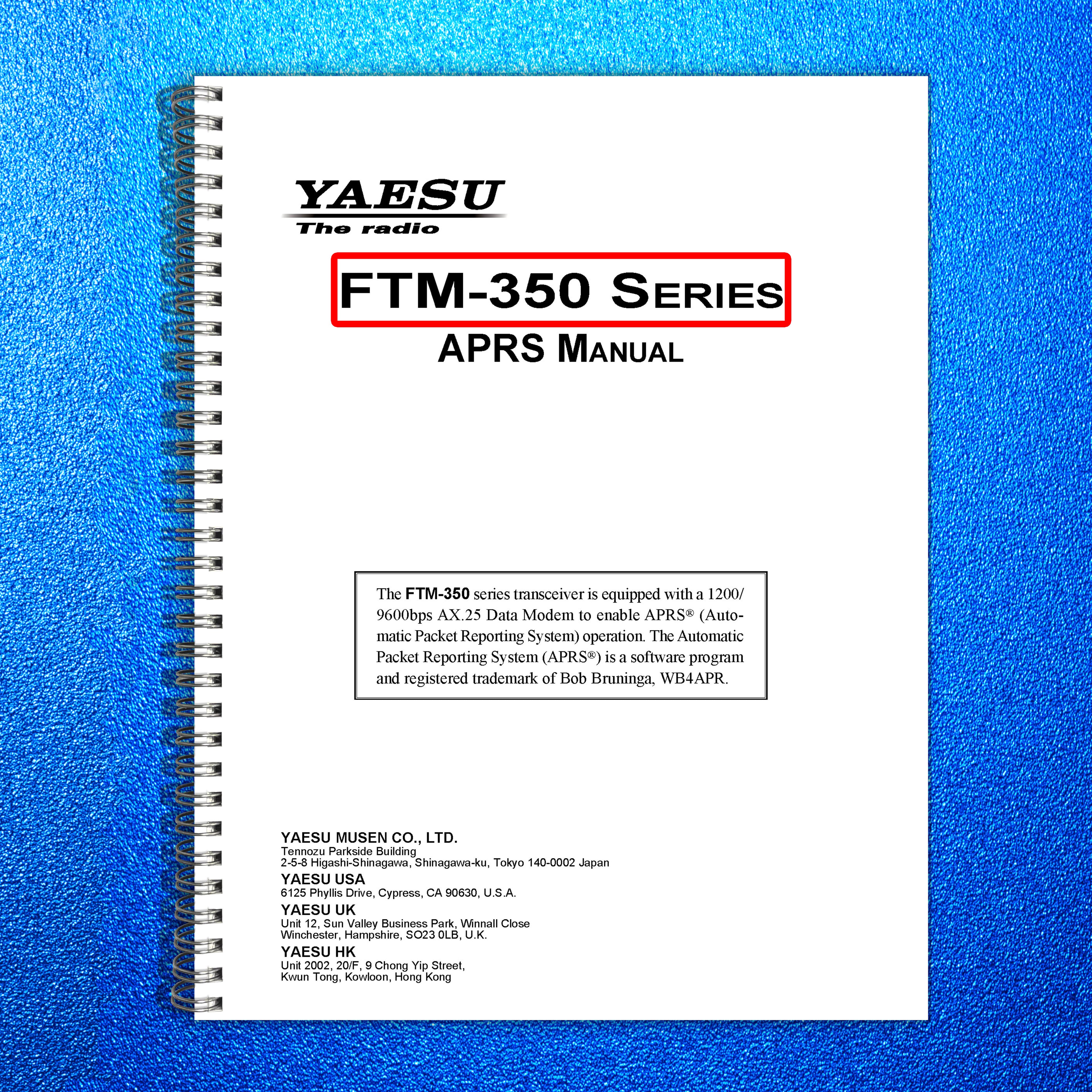 YAESU FTM-350 Series APRS Operating Manual - STEEL WIRE BOUND - TOUGH COVERS