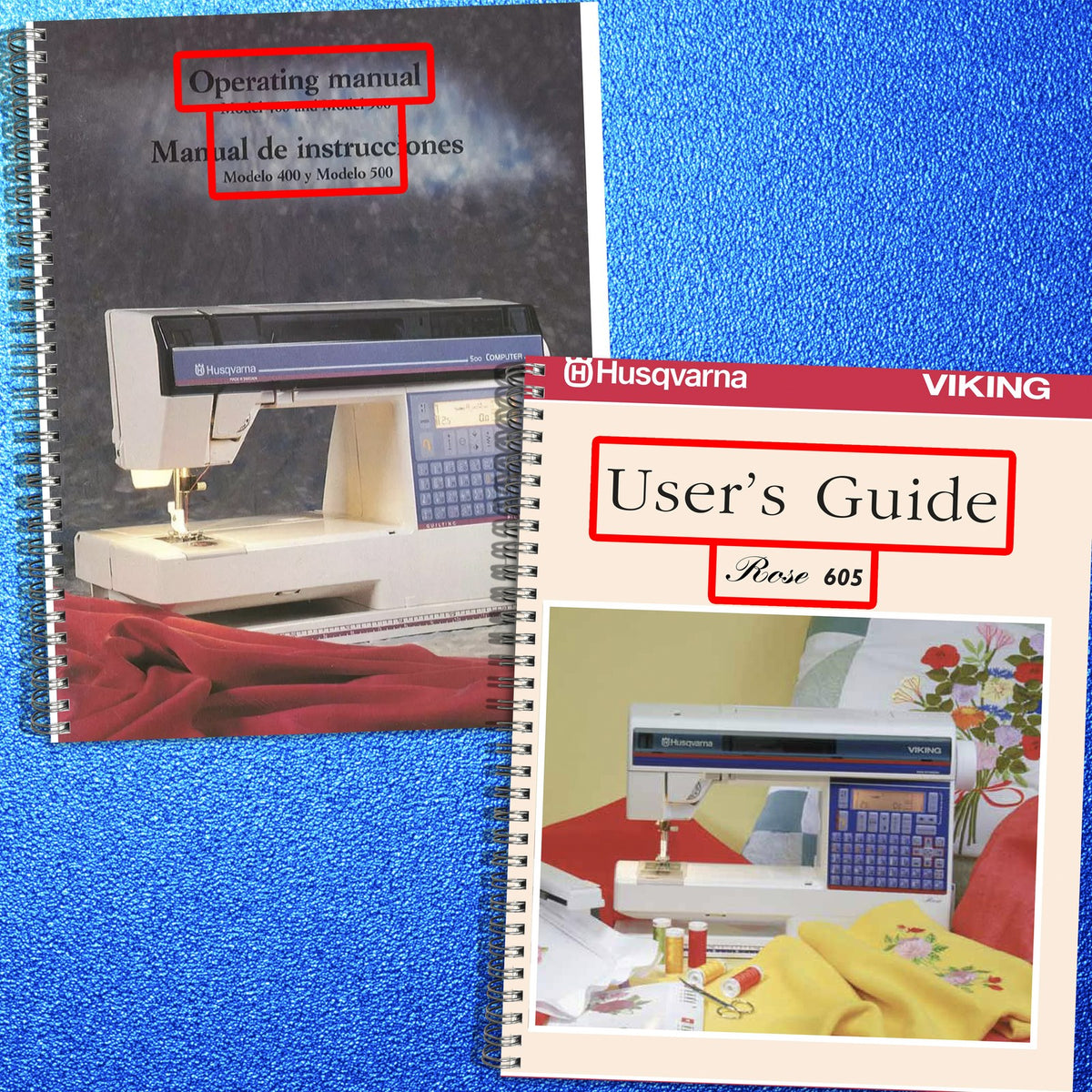 HUSQVARNA VIKING 400 500 Rose 605 Operators Manual BUNDLE - WIRE BOUND - COVERS