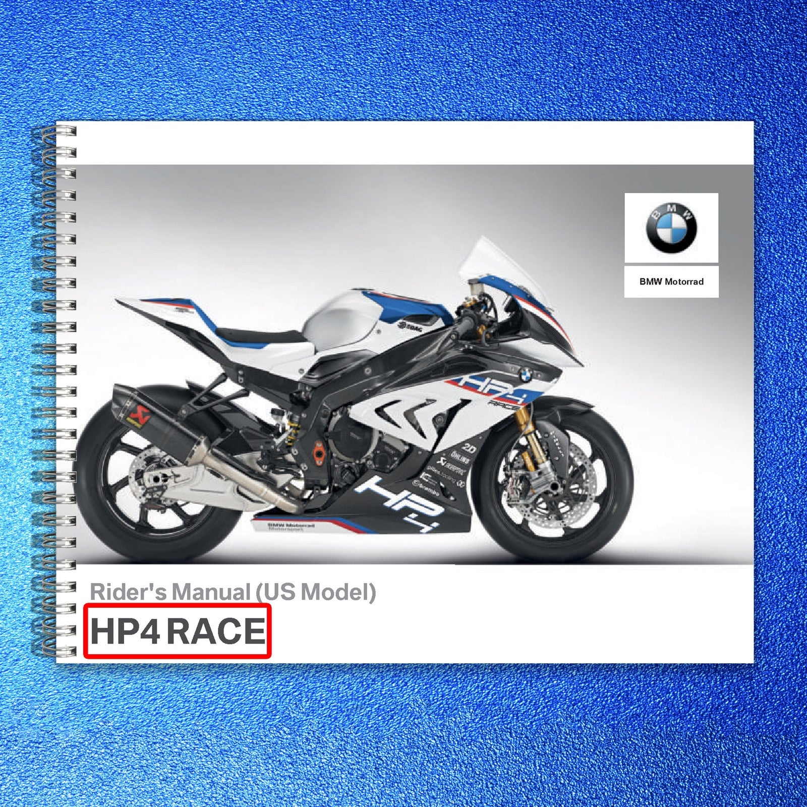 BMW HP4 RACE Motorcycle Owners Manual 2017 - STEEL WIRE BOUND - TOUGH COVERS