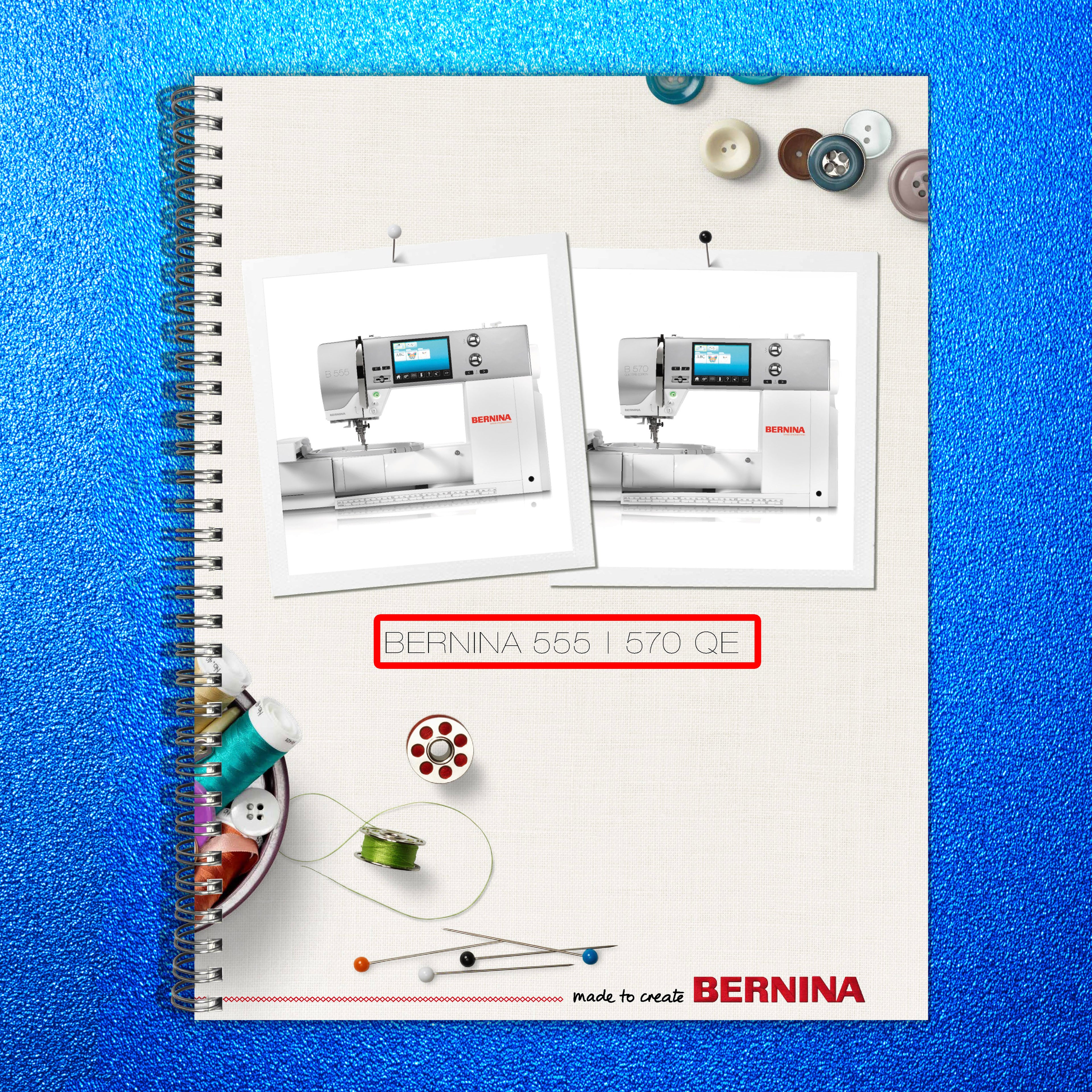 BERNINA 555 570QE Sewing Machine Manual - STEEL WIRE BOUND - PROTECTIVE COVERS