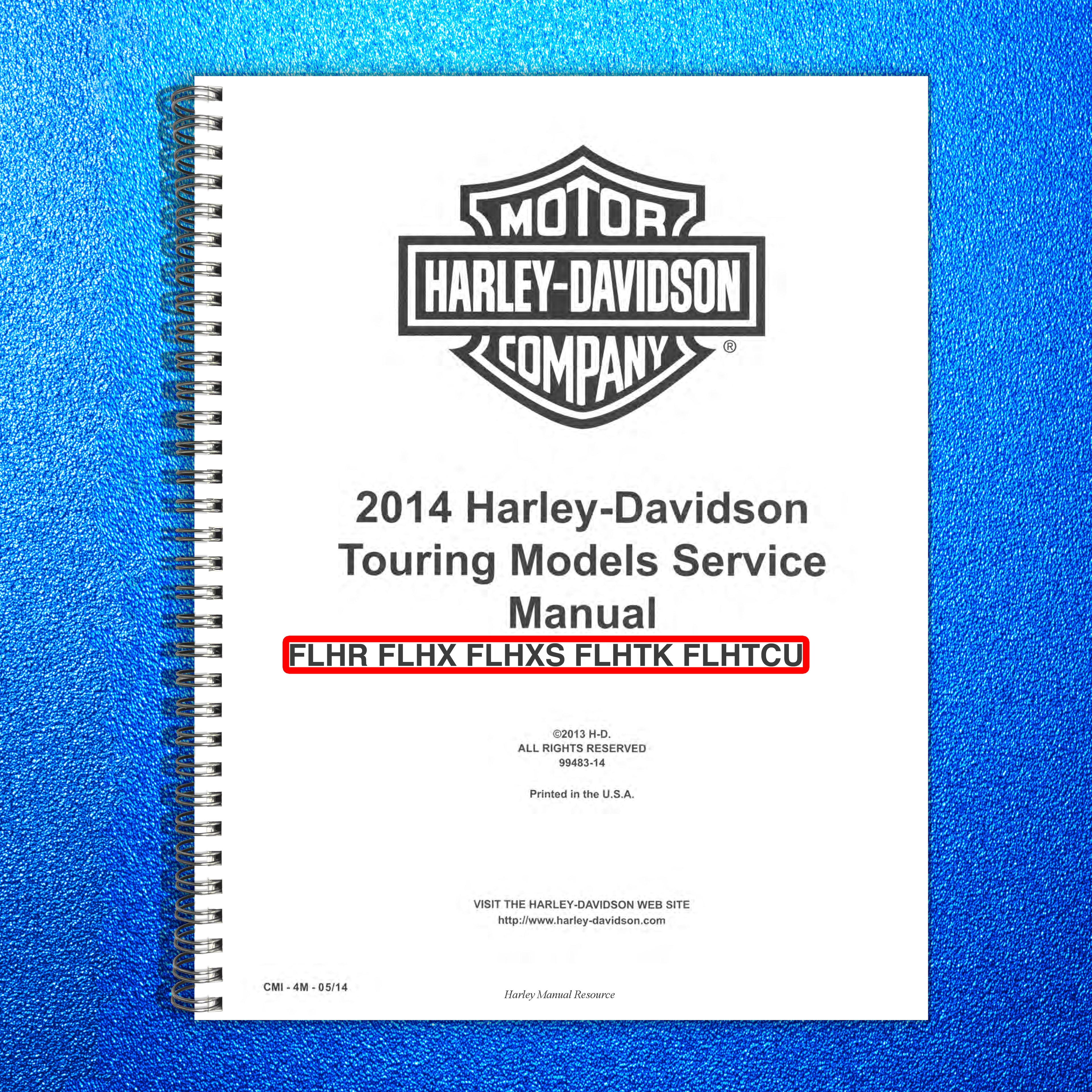 HARLEY-DAVIDSON FLHR FLHX FLHXS FLHTK FLHTCU Touring Service Manual 2014