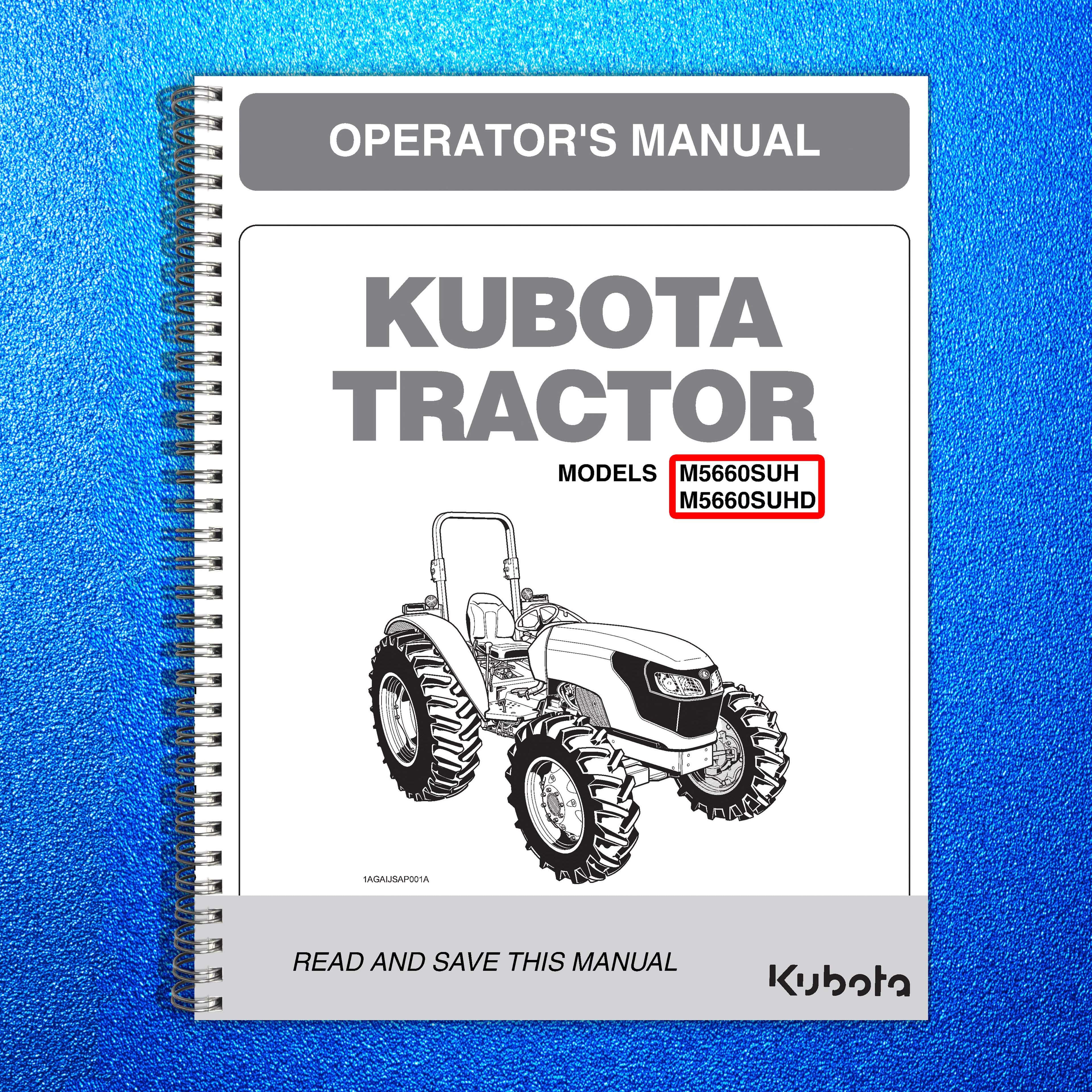 KUBOTA M5660SUH M5660SUHD OPERATORS MANUAL - STEEL WIRE BOUND- PROTECTIVE COVERS