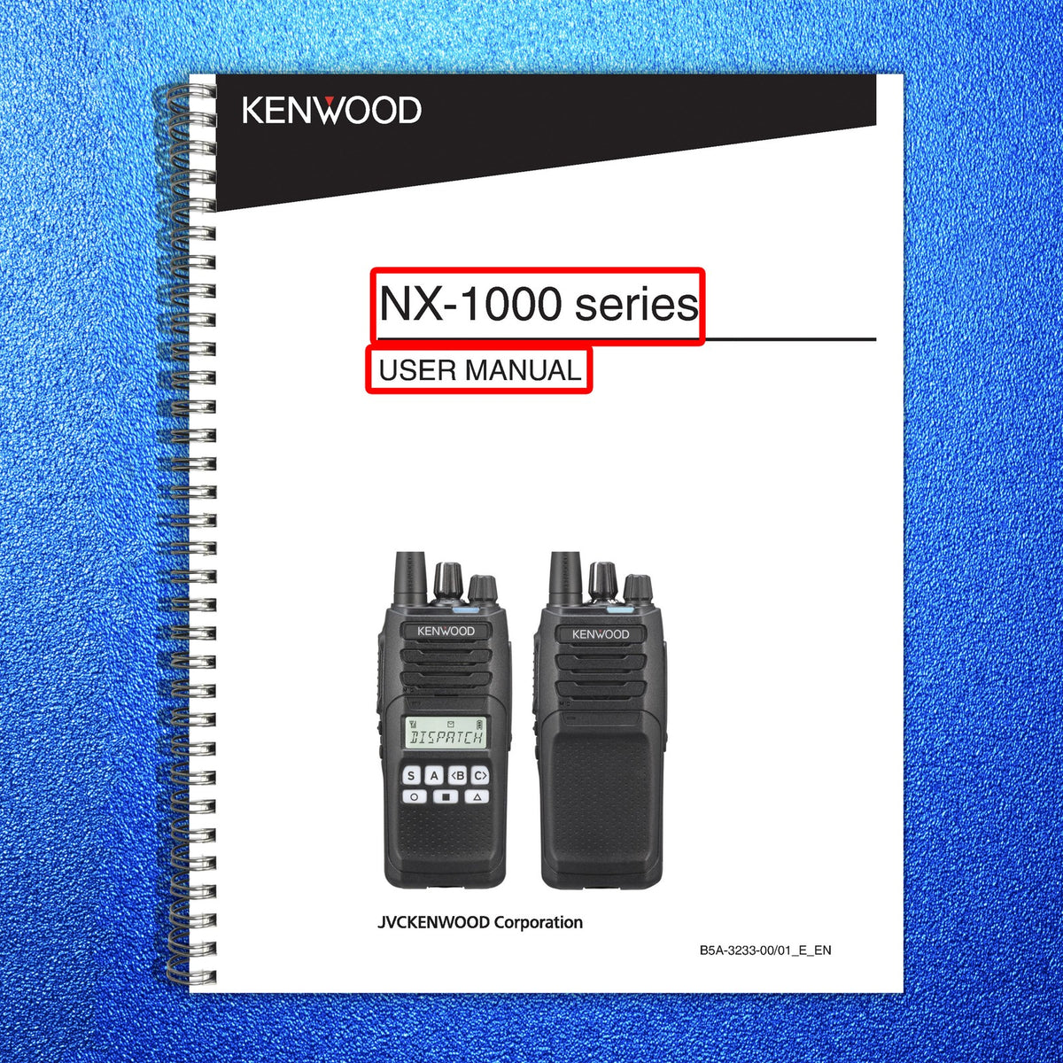 KENWOOD NX-1000 Series Transceiver User Manual - STEEL WIRE BOUND - TOUGH COVERS