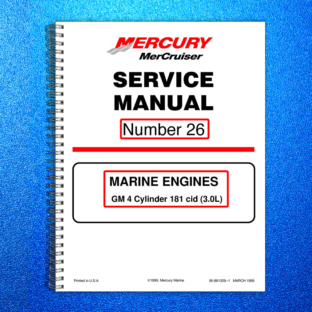 MERCURY MERCRUISER NO. 26 MARINE ENGINE GM 4 CYL 3.0L SERVICE MANUAL, WIRE BOUND