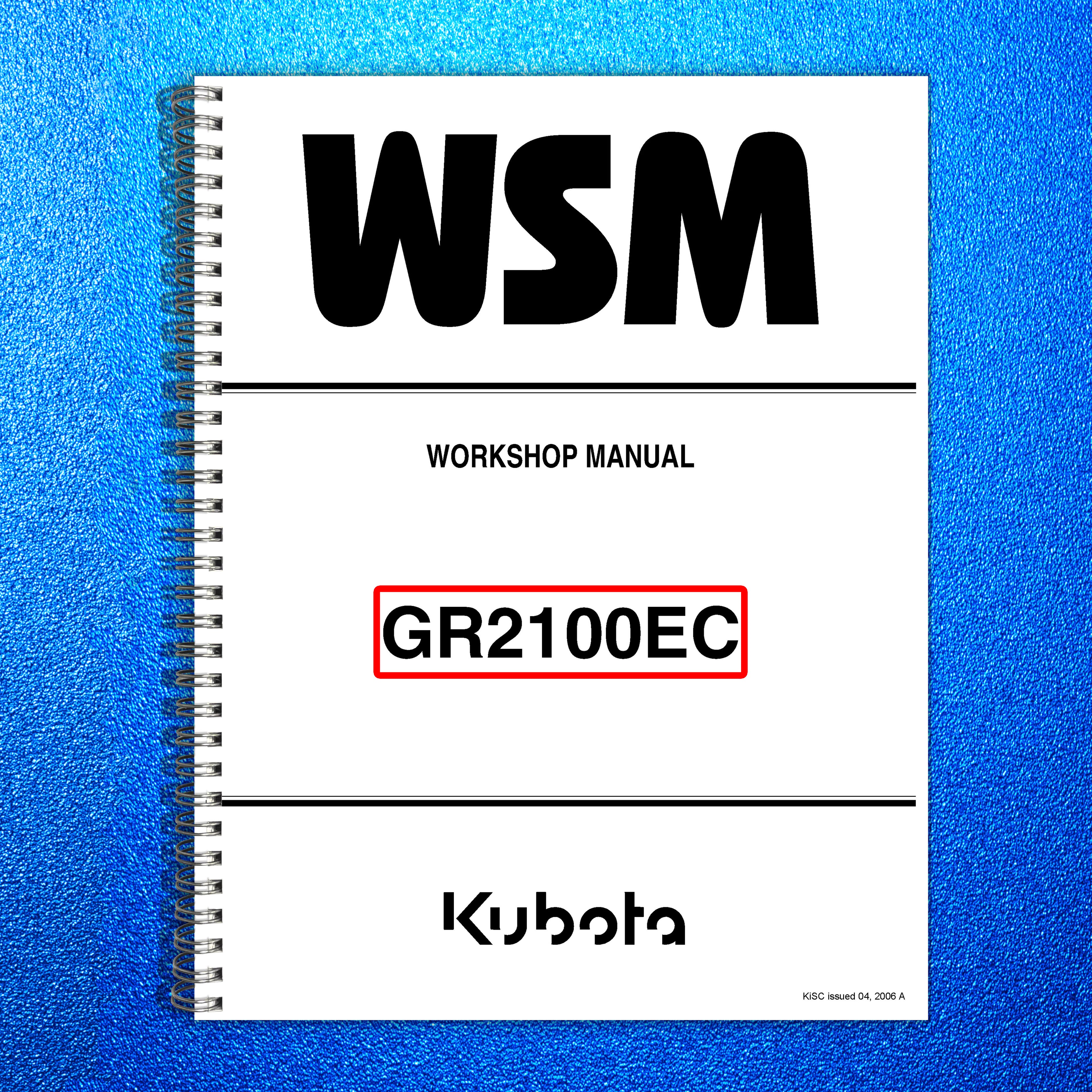 KUBOTA GR2100EC Riding Mower Workshop Manual 2005 - WIRE BOUND - TOUGH COVERS