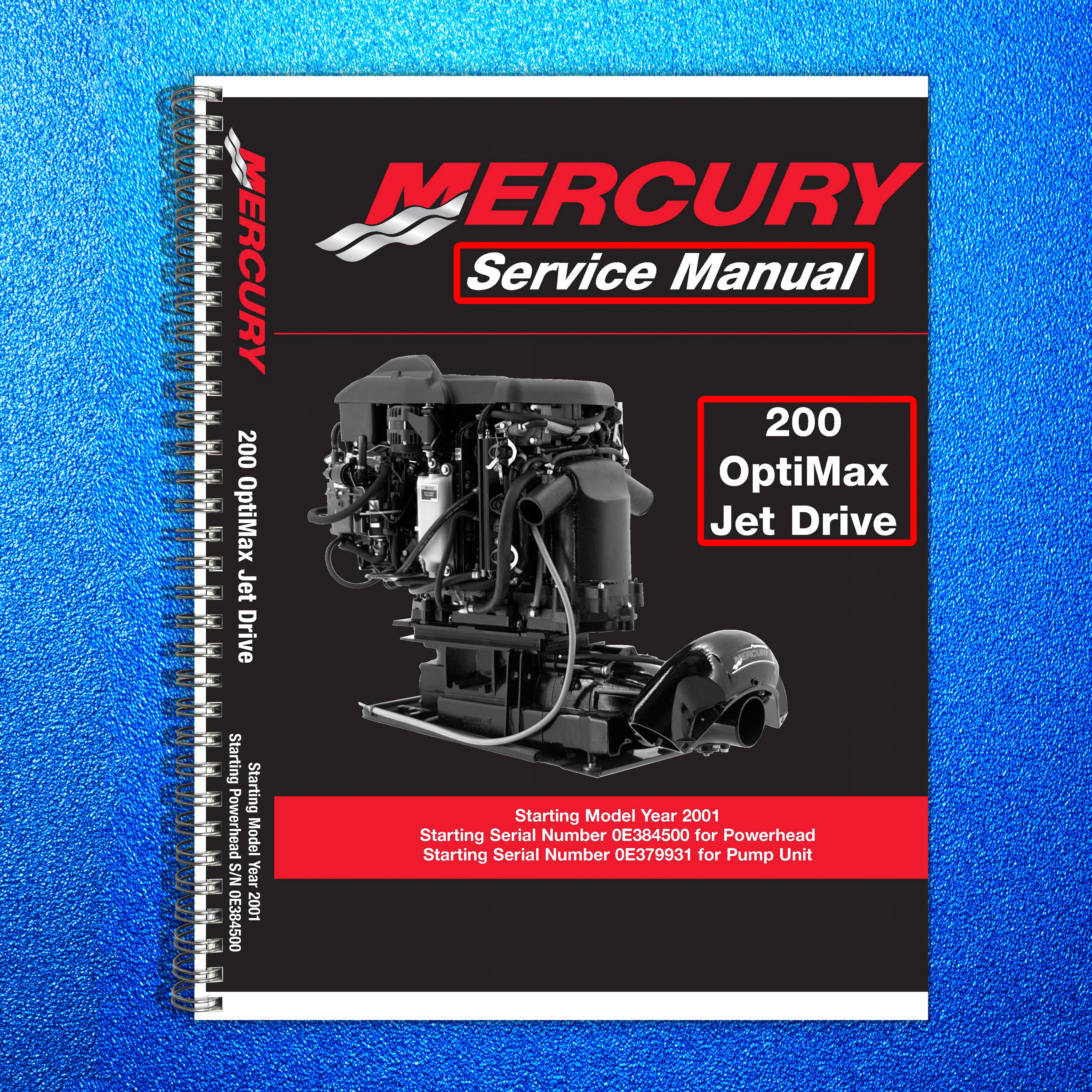MERCURY 200 HP OptiMax Jet Drive Service Manual - FOLDOUTS - WIRE BOUND - COVERS