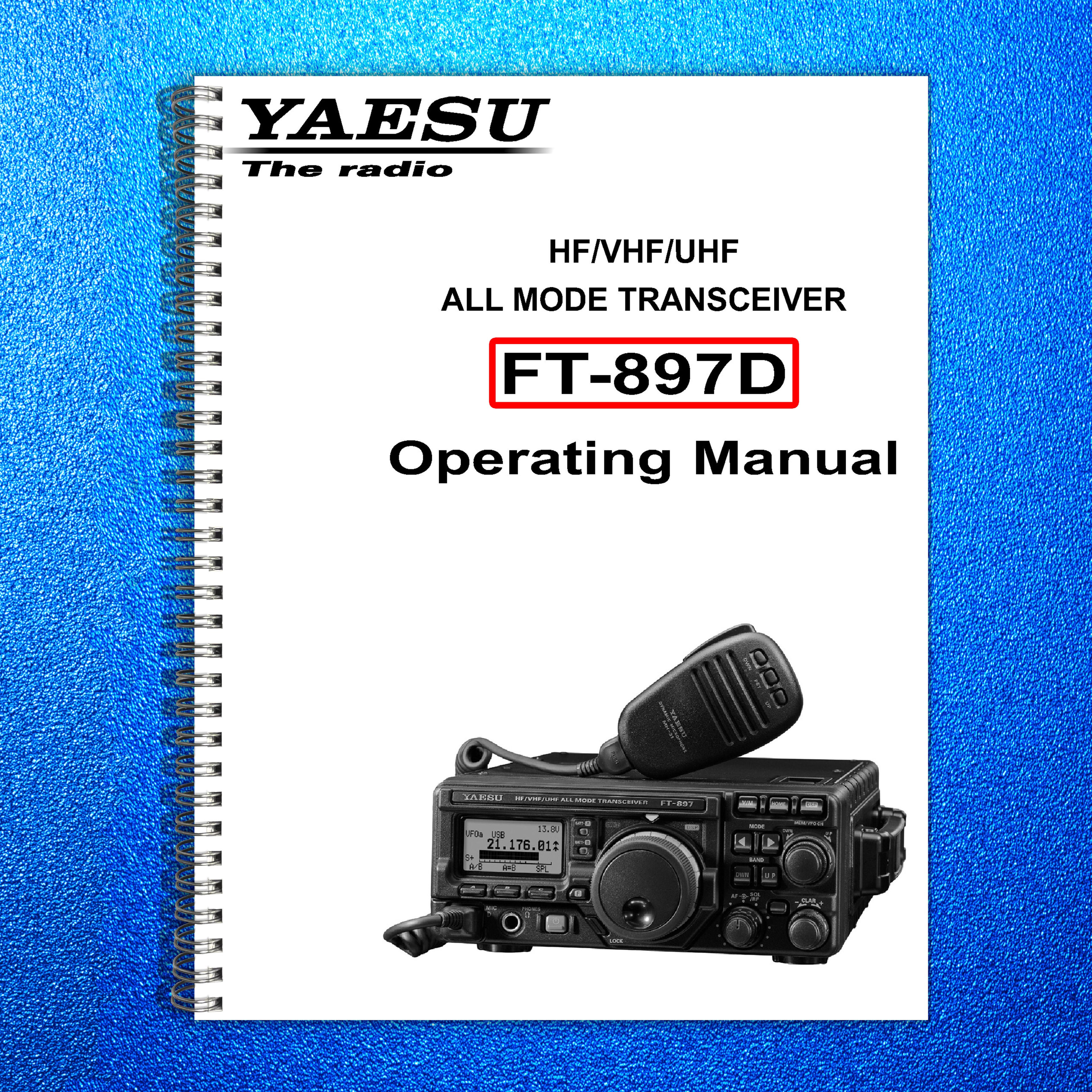 YAESU FT-897D Transceiver User Operating Manual - STEEL WIRE BOUND