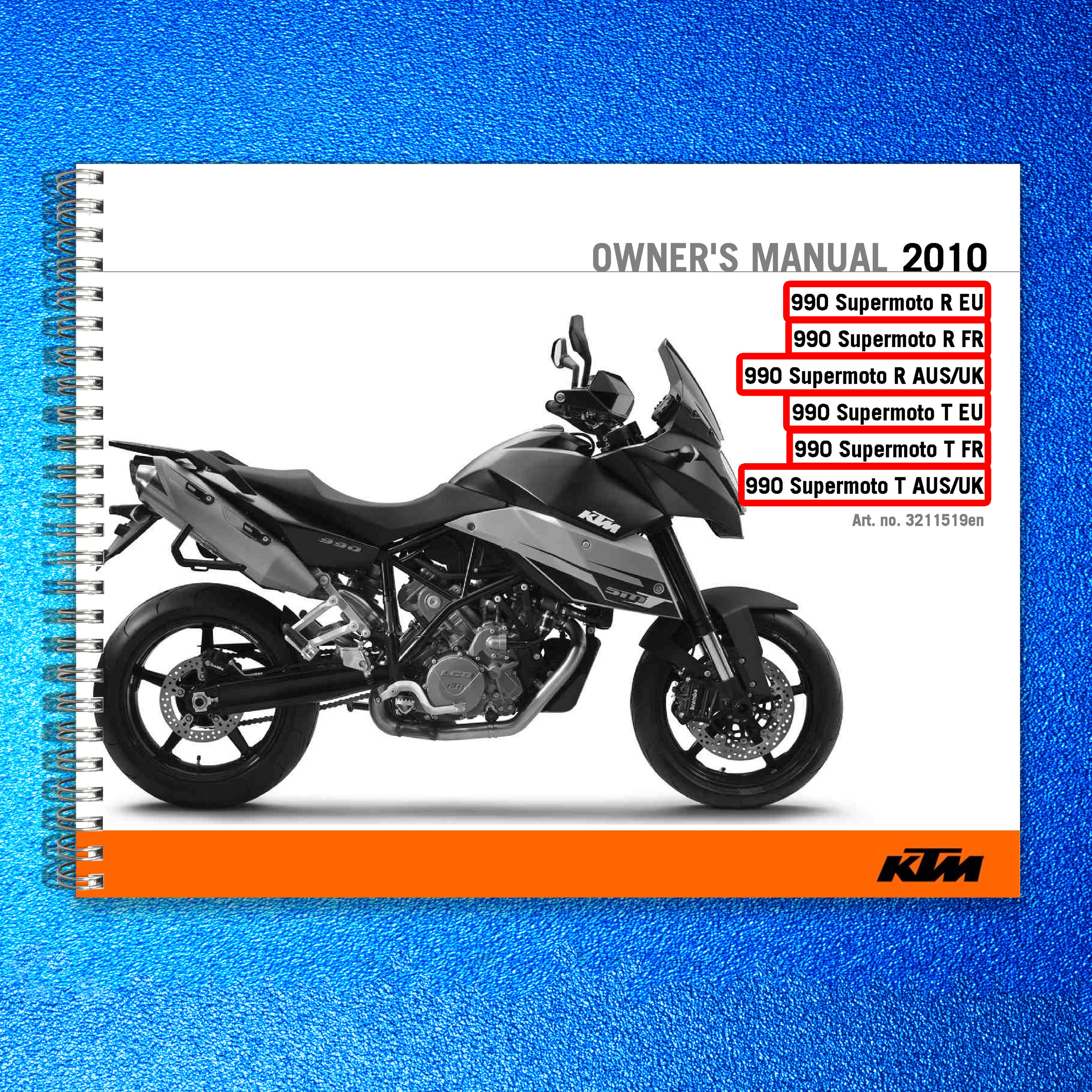 KTM 990 Supermoto R T EU FR AUS UK Owners Manual 2010 - WIRE BOUND - COVERS