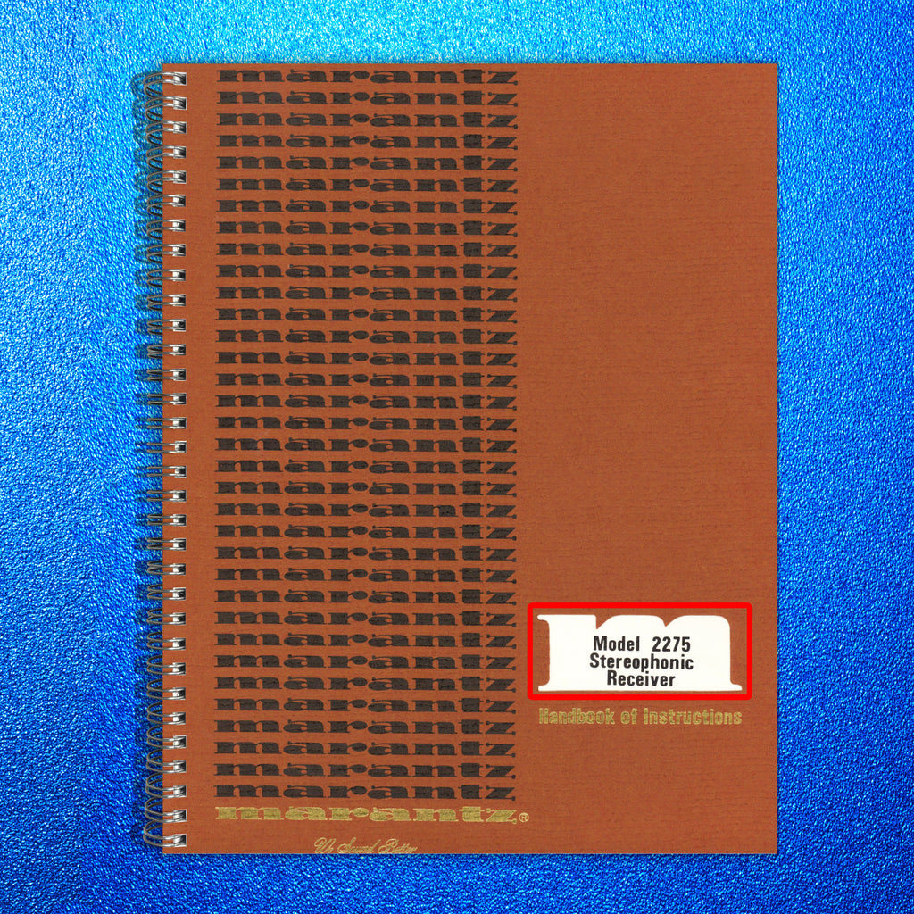 MARANTZ 2275 Stereophonic Receiver Instruction Manual - WIRE BOUND- TOUGH COVERS