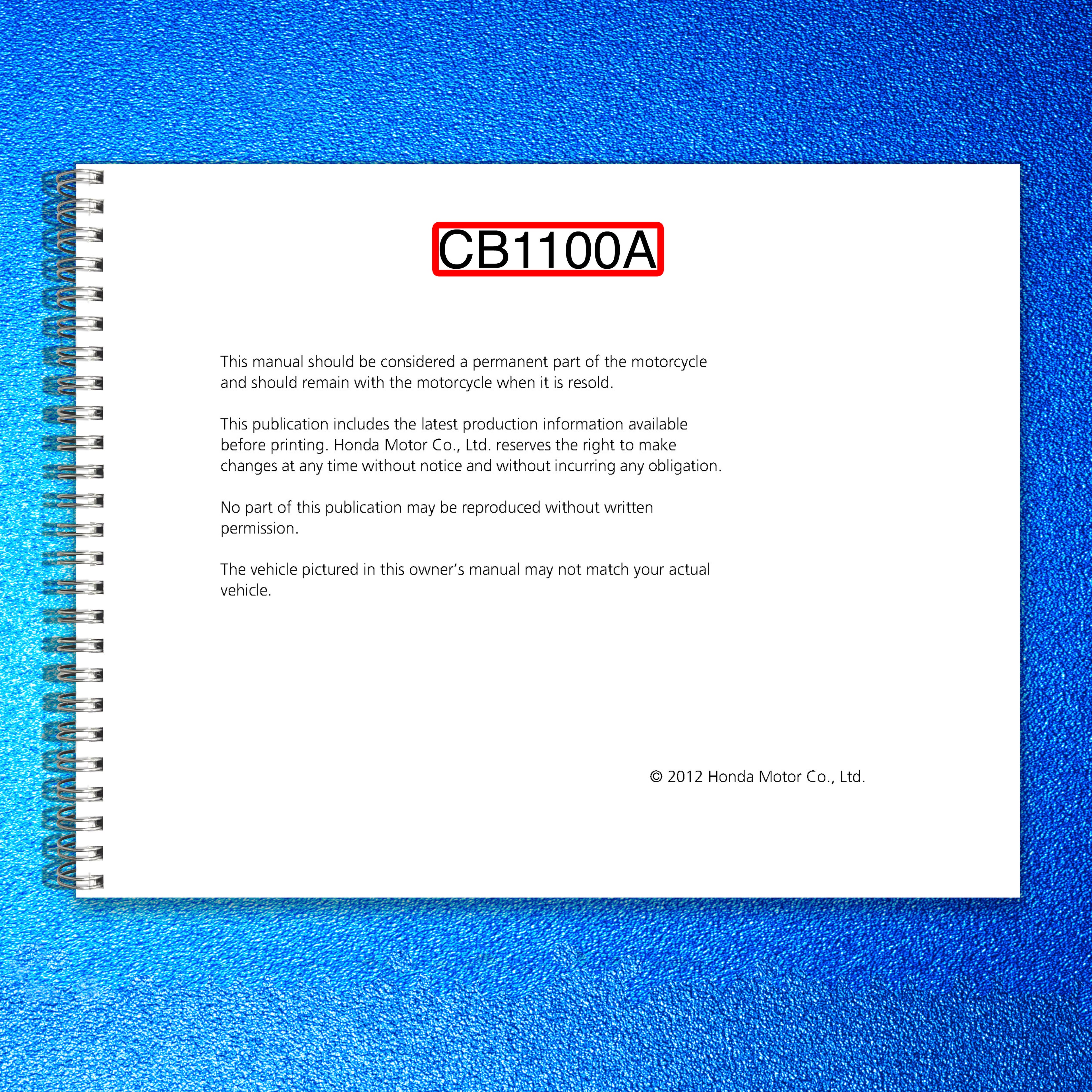 HONDA CB1100A Motorcycle Owners Manual 2012 - STEEL WIRE BOUND - TOUGH COVERS