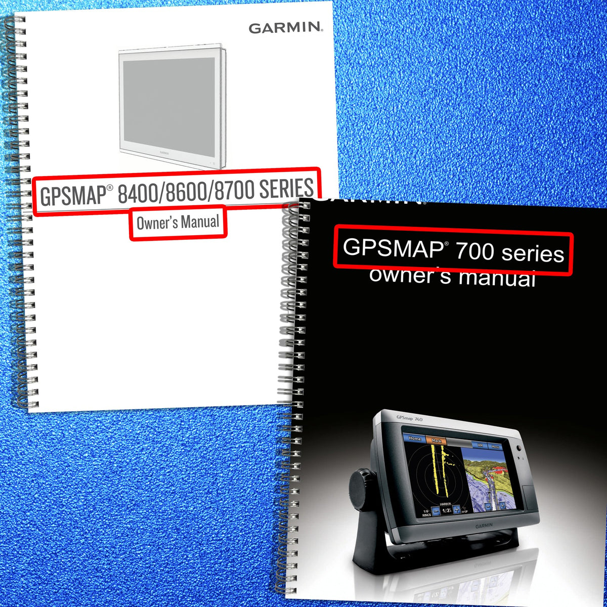 GARMIN GPSMAP 8400 8600 8700 700 720 740 750 Operators Manual BUNDLE