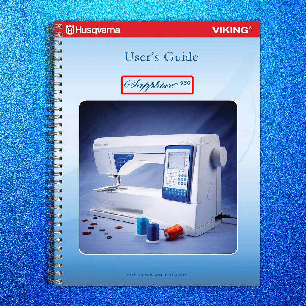 HUSQVARNA Viking Sapphire 930 User Instruction Manual - TOUGH WIRE BINDING
