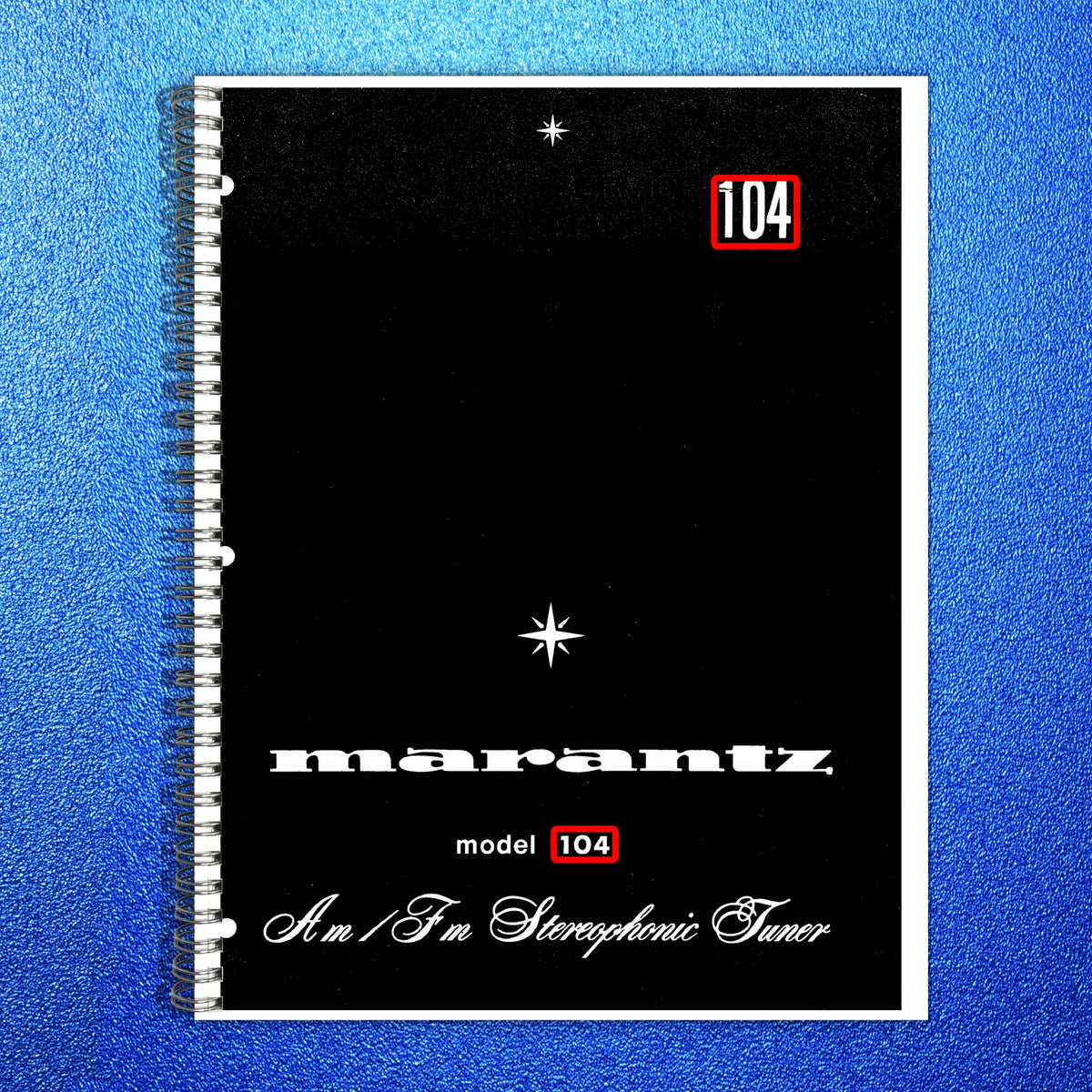 MARANTZ Model 104 AM FM Stereophonic Tuner Service Manual - WIRE BOUND - COVERS