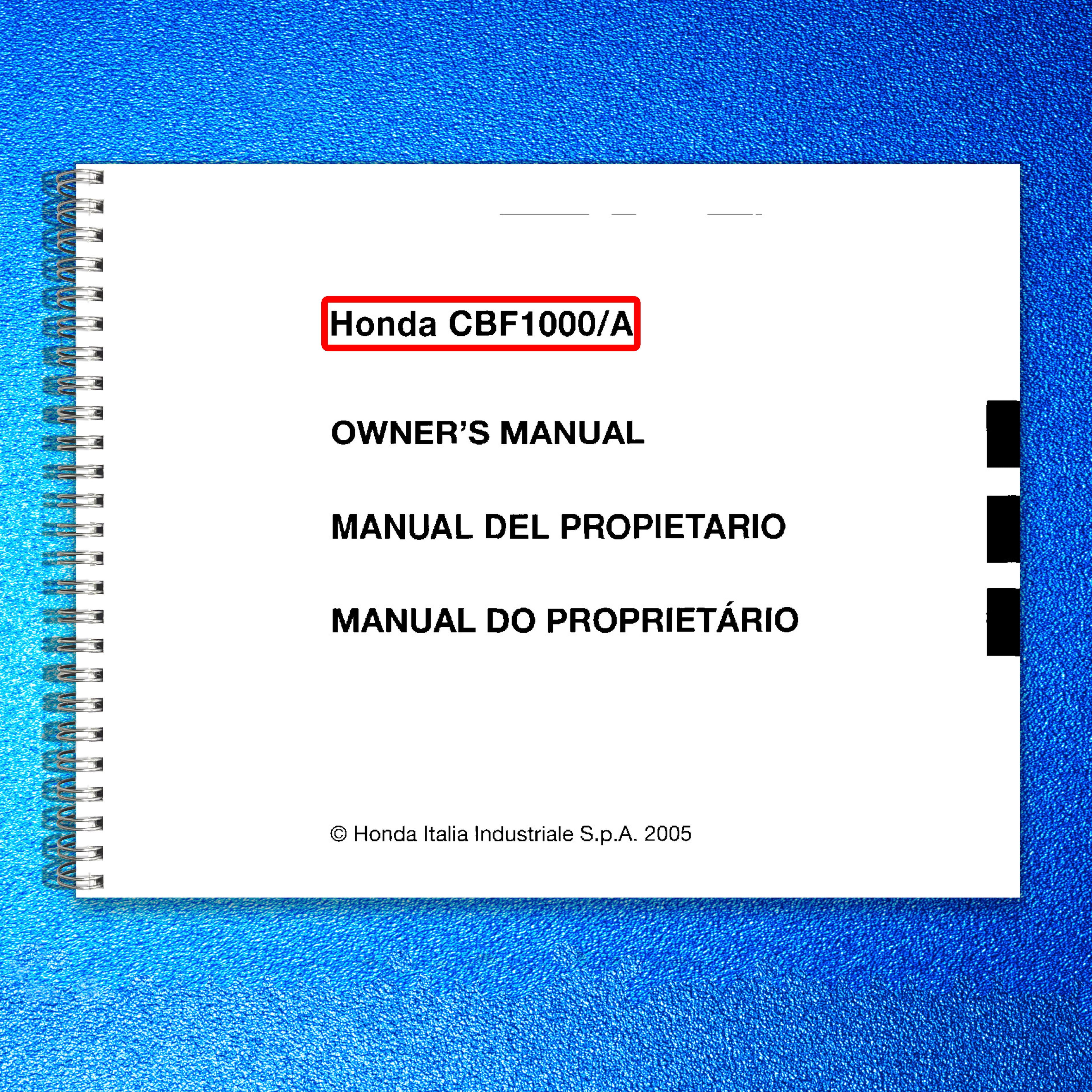 HONDA CBF1000 CBF1000A Owners Manual 2005 - STEEL WIRE BOUND - PROTECTIVE COVERS