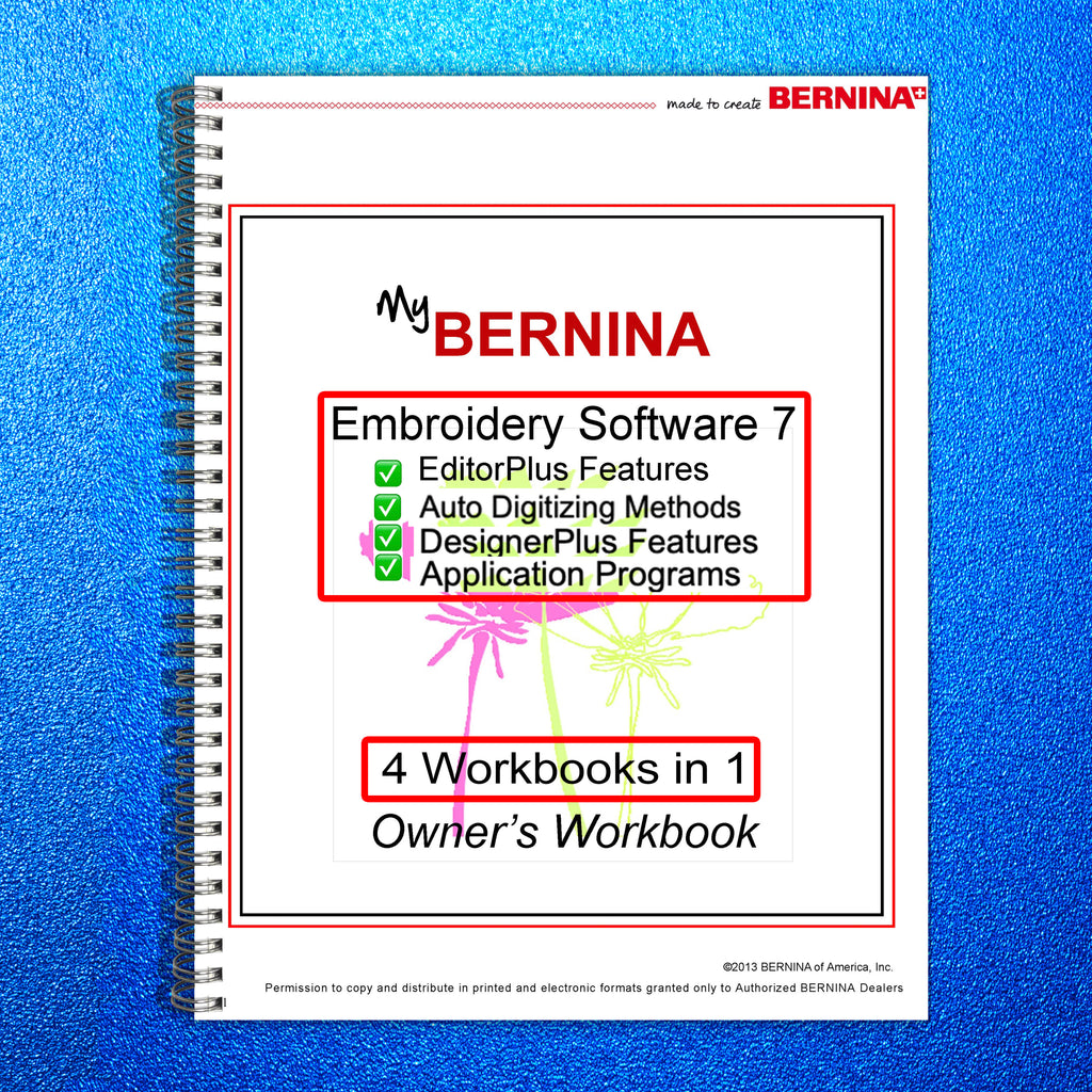 My Bernina Workbooks 1, 2, 3, 4 Software 7 for Embroidery: Wire Bound AS 1 BOOK