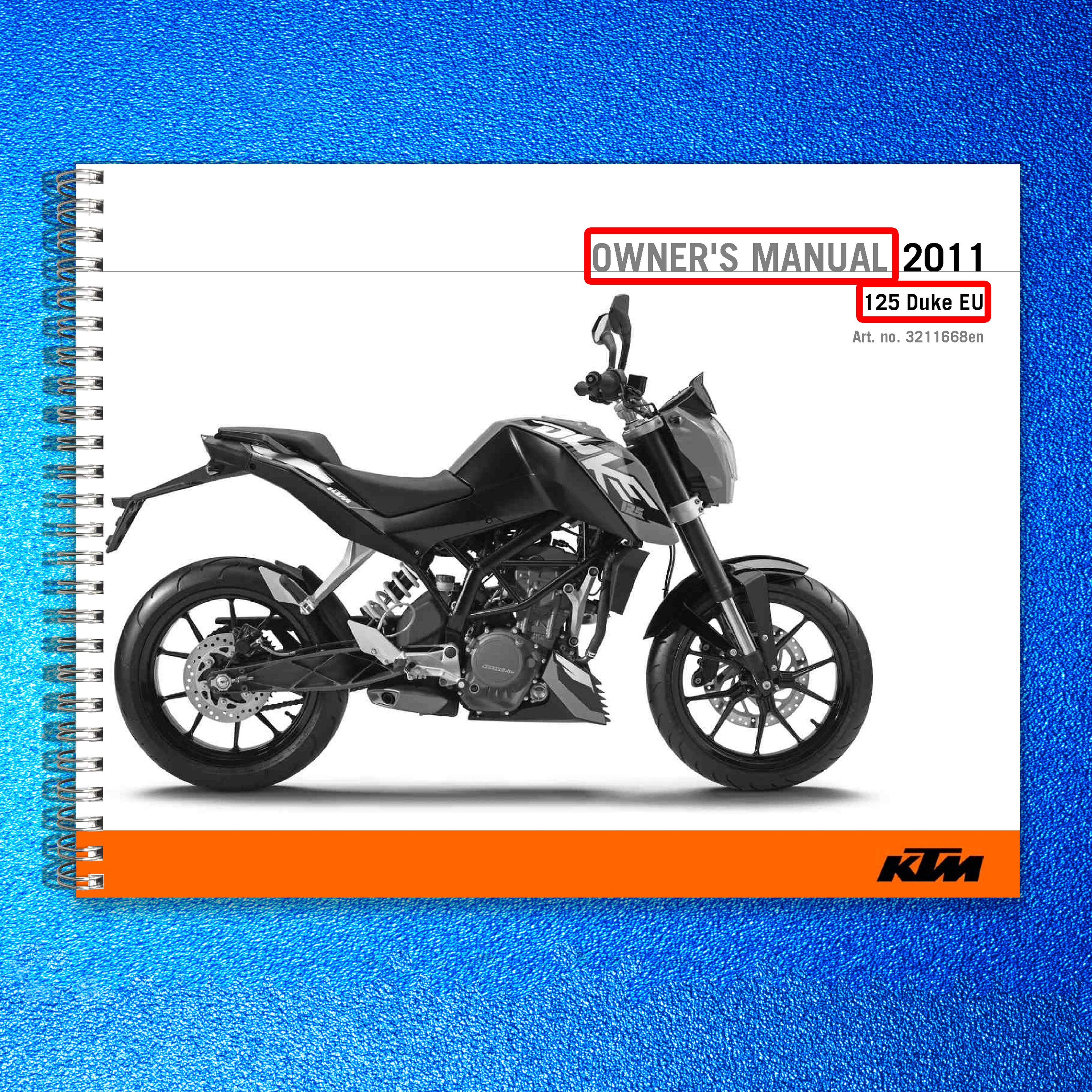 KTM 125 Duke EU Owners Manual 2011 - STEEL WIRE BOUND - PROTECTIVE COVERS
