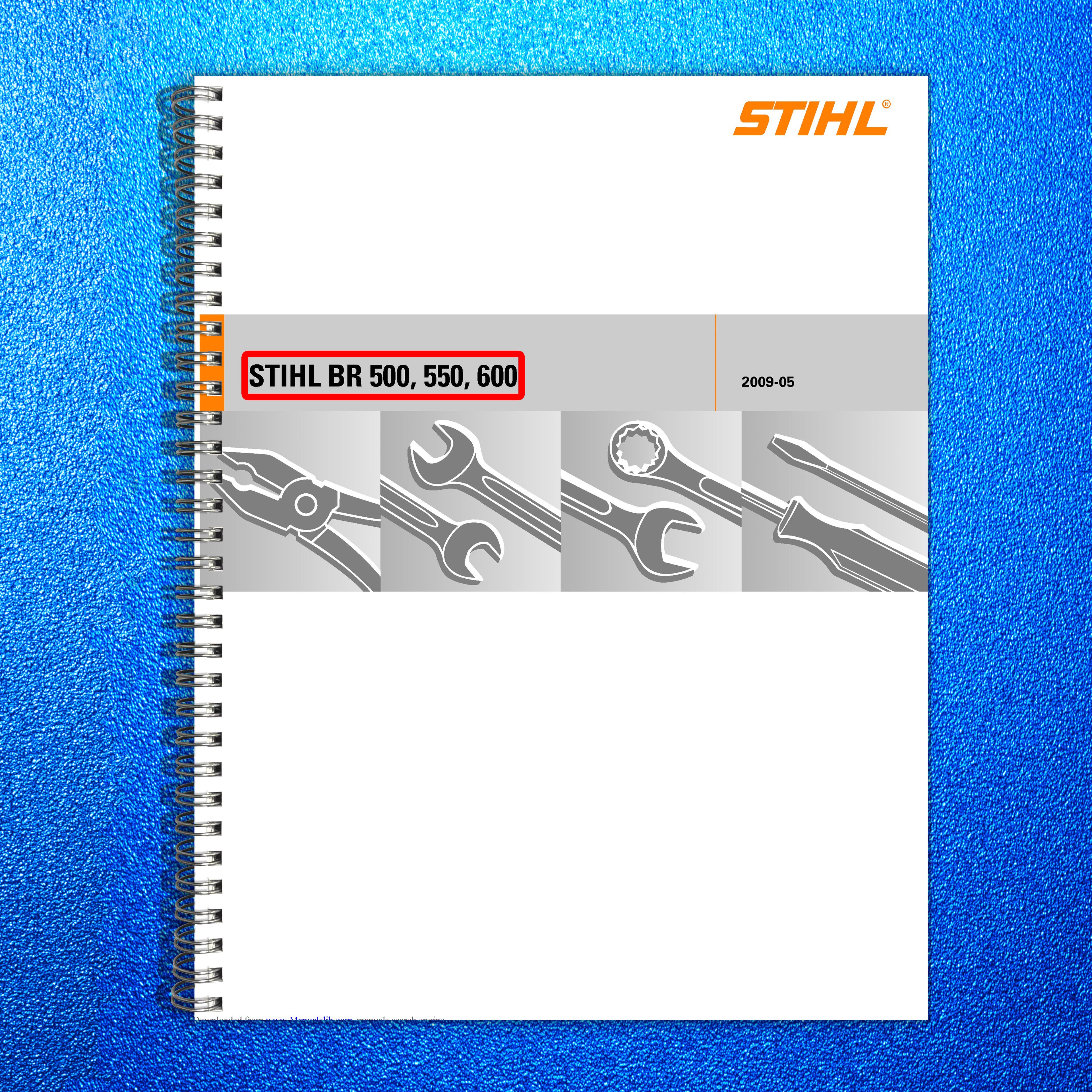 STIHL BR 500 550 600 Backpack Blower Service Manual 2009 - WIRE BOUND - COVERS