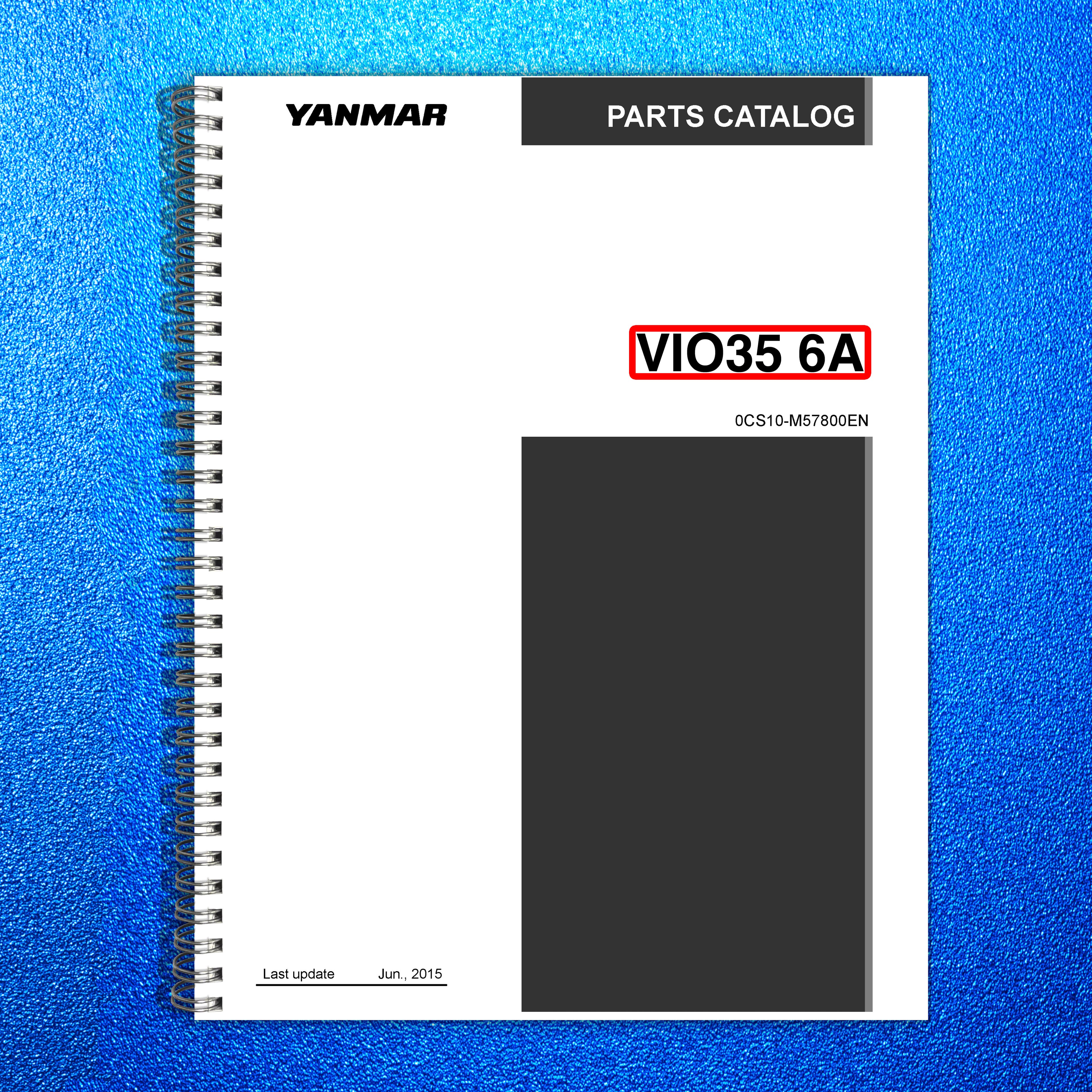 YANMAR ViO35-6A Excavator Parts Catalog Manual 2015 - WIRE BOUND - TOUGH COVERS