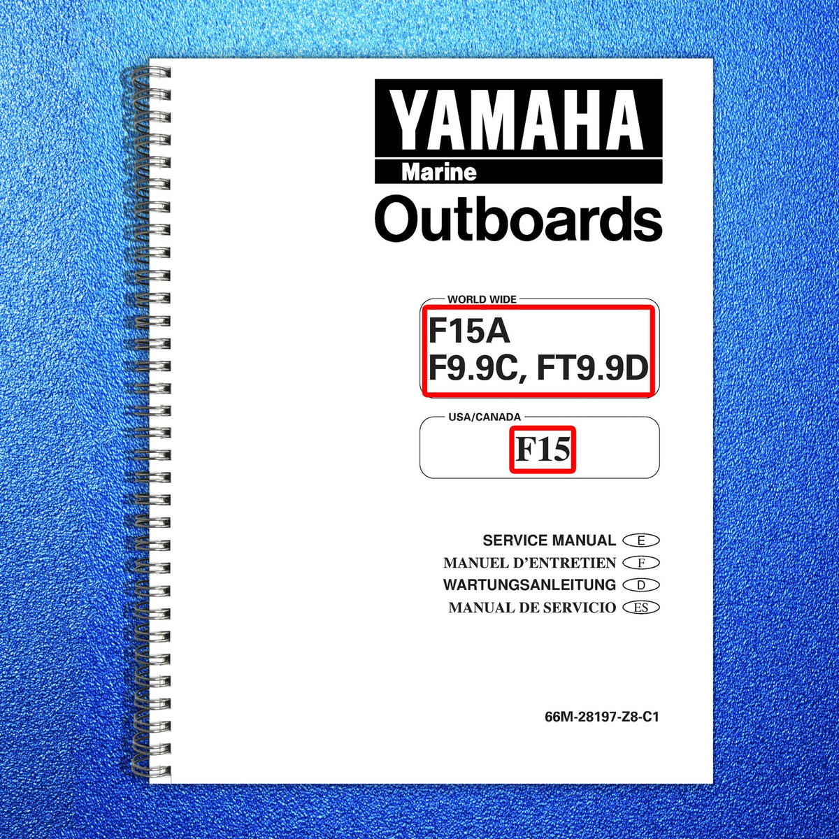 YAMAHA F15A F99C FT99D Outboard Motor Service Manual 1998 - WIRE BOUND