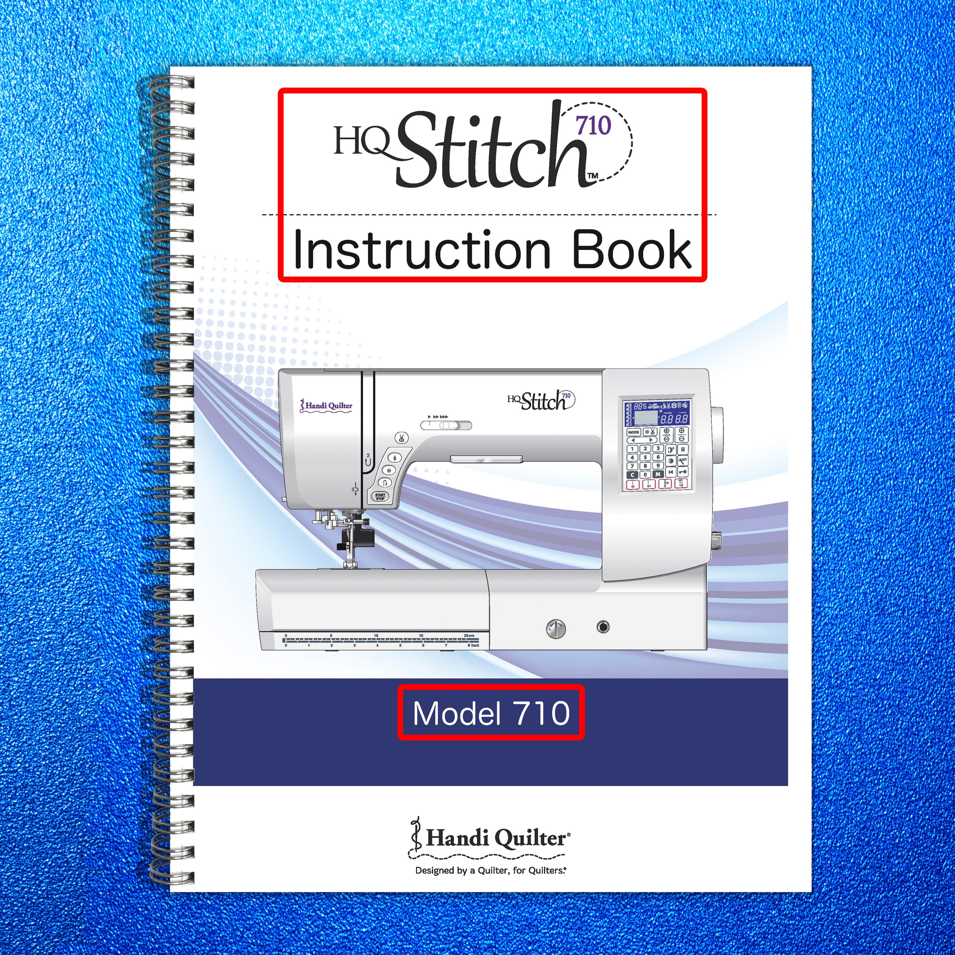 HANDI QUILTER HQ Stitch Model 710 User Guide Manual - WIRE BOUND - TOUGH COVERS
