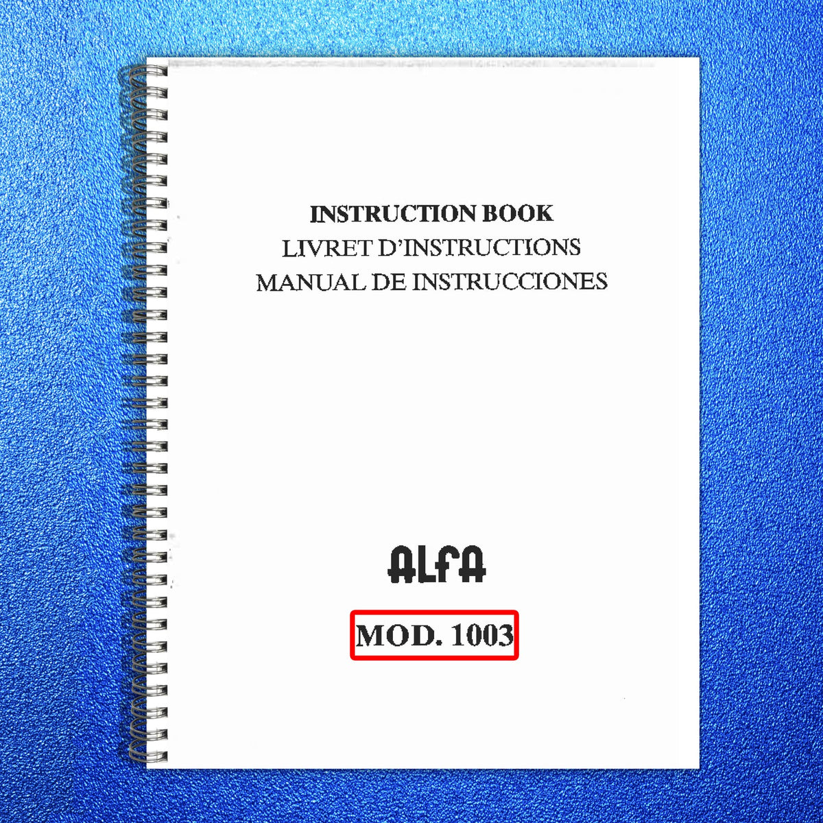 ALFA 1003 Sewing Machine Instruction Book Manual - WIRE BOUND - TOUGH COVERS