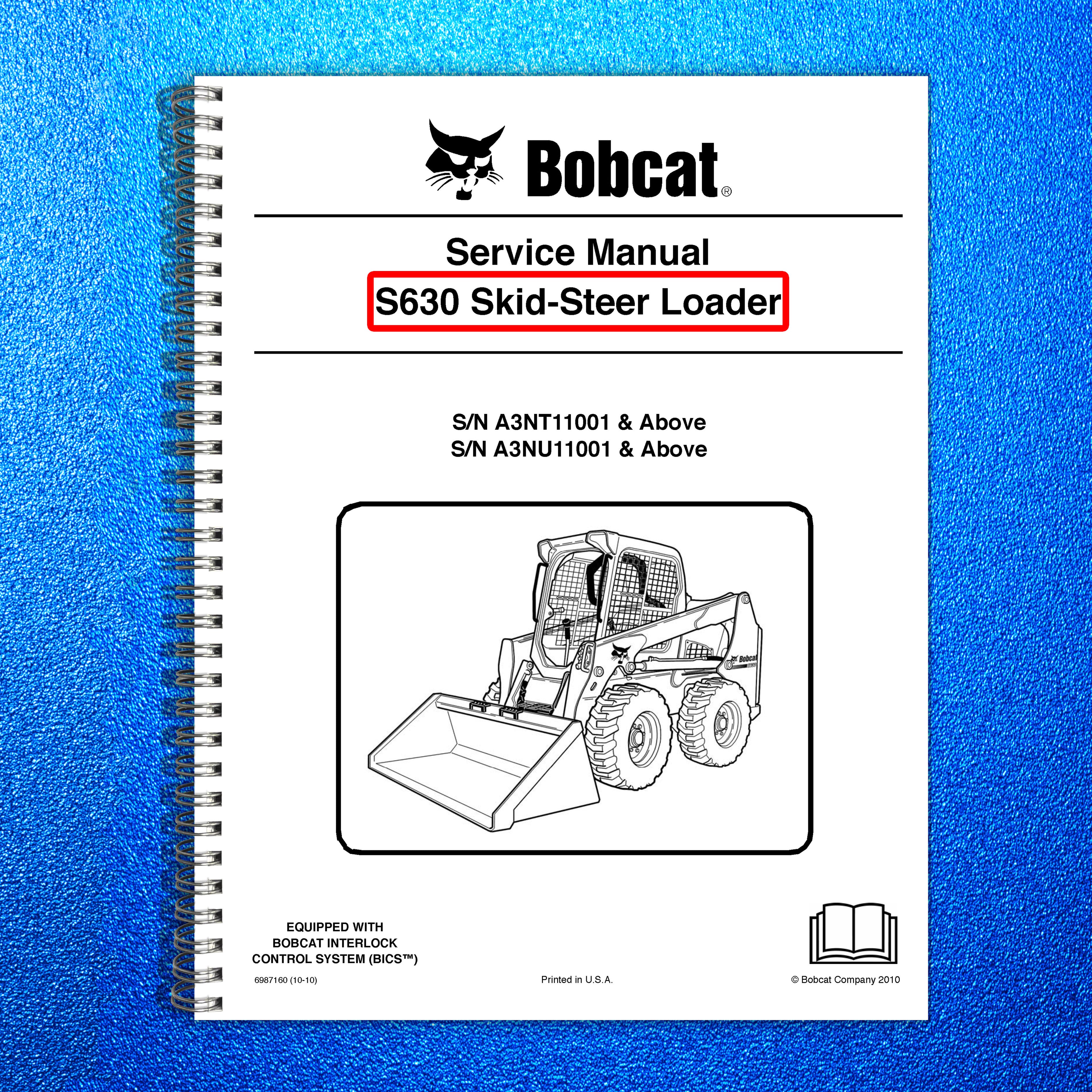 BOBCAT S630 Skid-Steer Loader Service Manual SN A3NT11001 Up 2010, FOLDOUTS