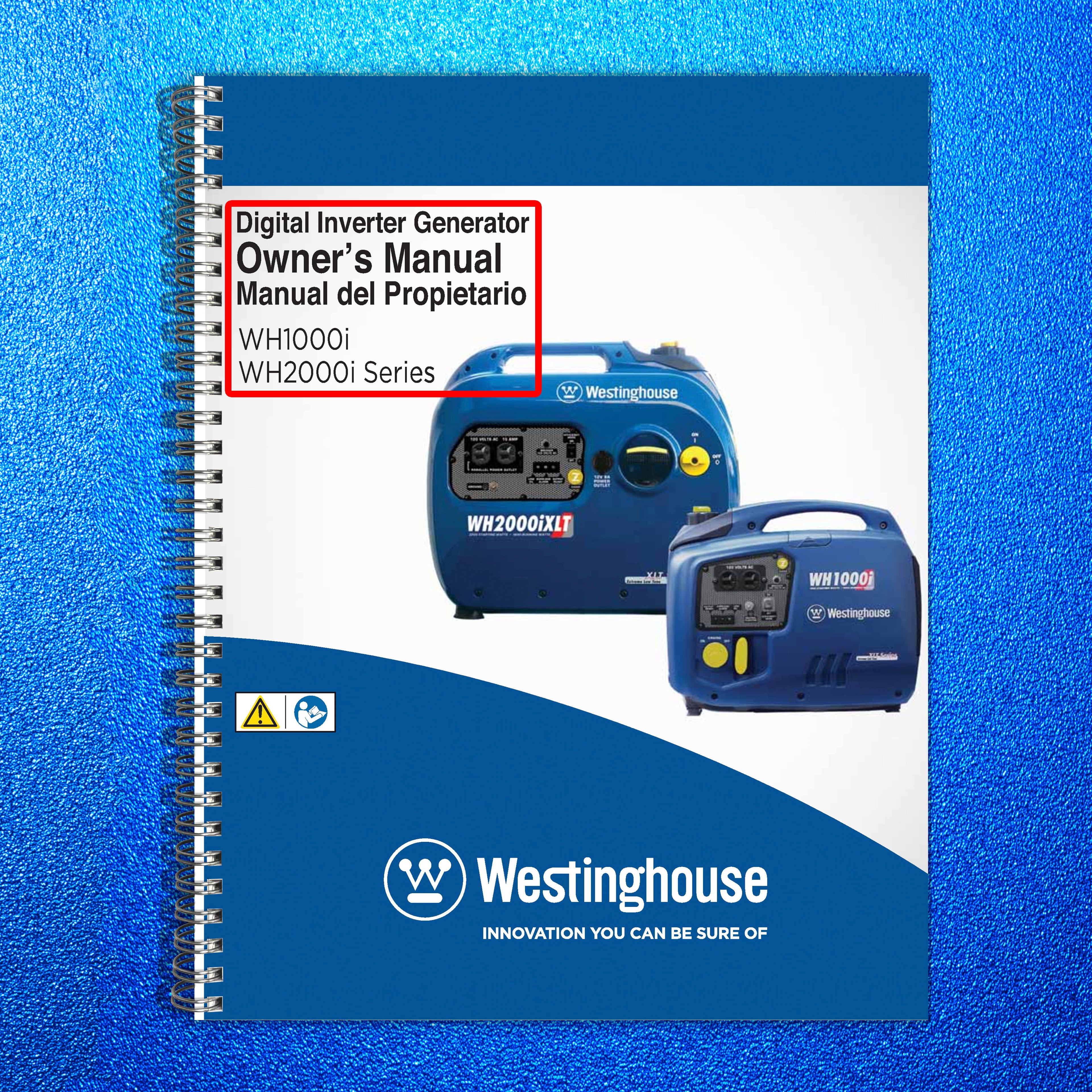 WESTINGHOUSE Digital Inverter Generator Owners Manual - WIRE BOUND - COVERS