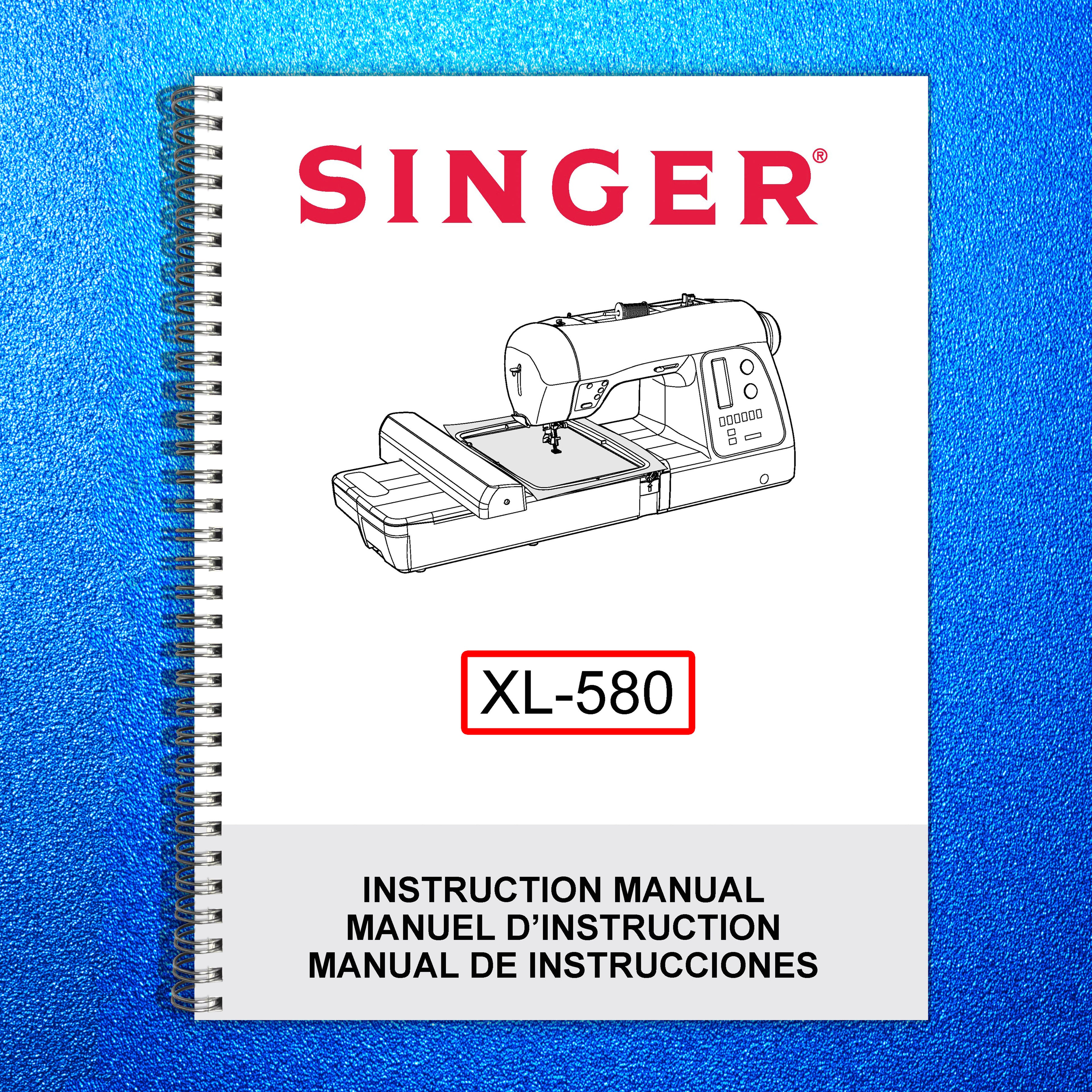 SINGER Futura Model XL-580 Embroidery User Manual - WIRE BOUND - TOUGH COVERS