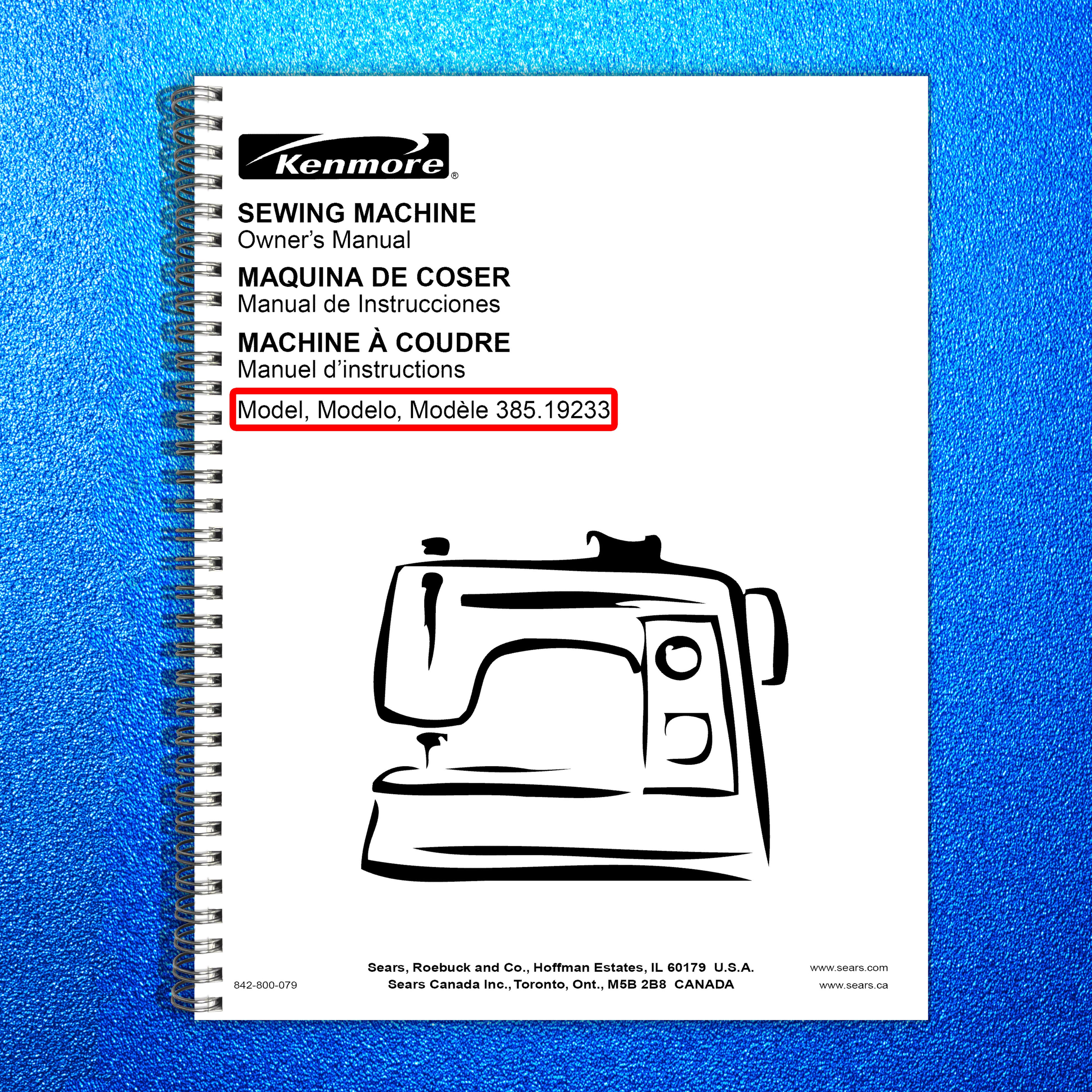 KENMORE 385-19233 Sewing Machine Owners Manual - WIRE BOUND - TOUGH COVERS