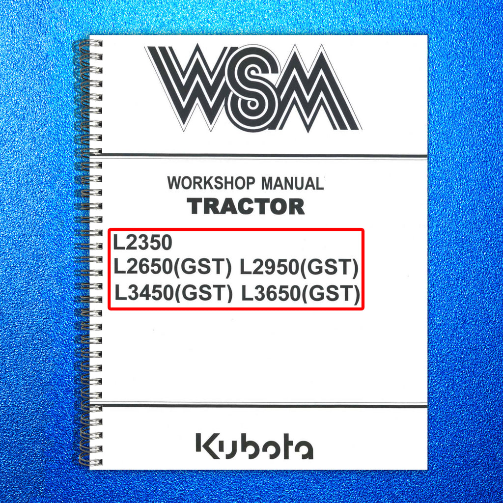 KUBOTA L2350 L2650 L2950 L3450 L3650 GST WORKSHOP MANUAL, WIREBIND - XL FOLDOUTS