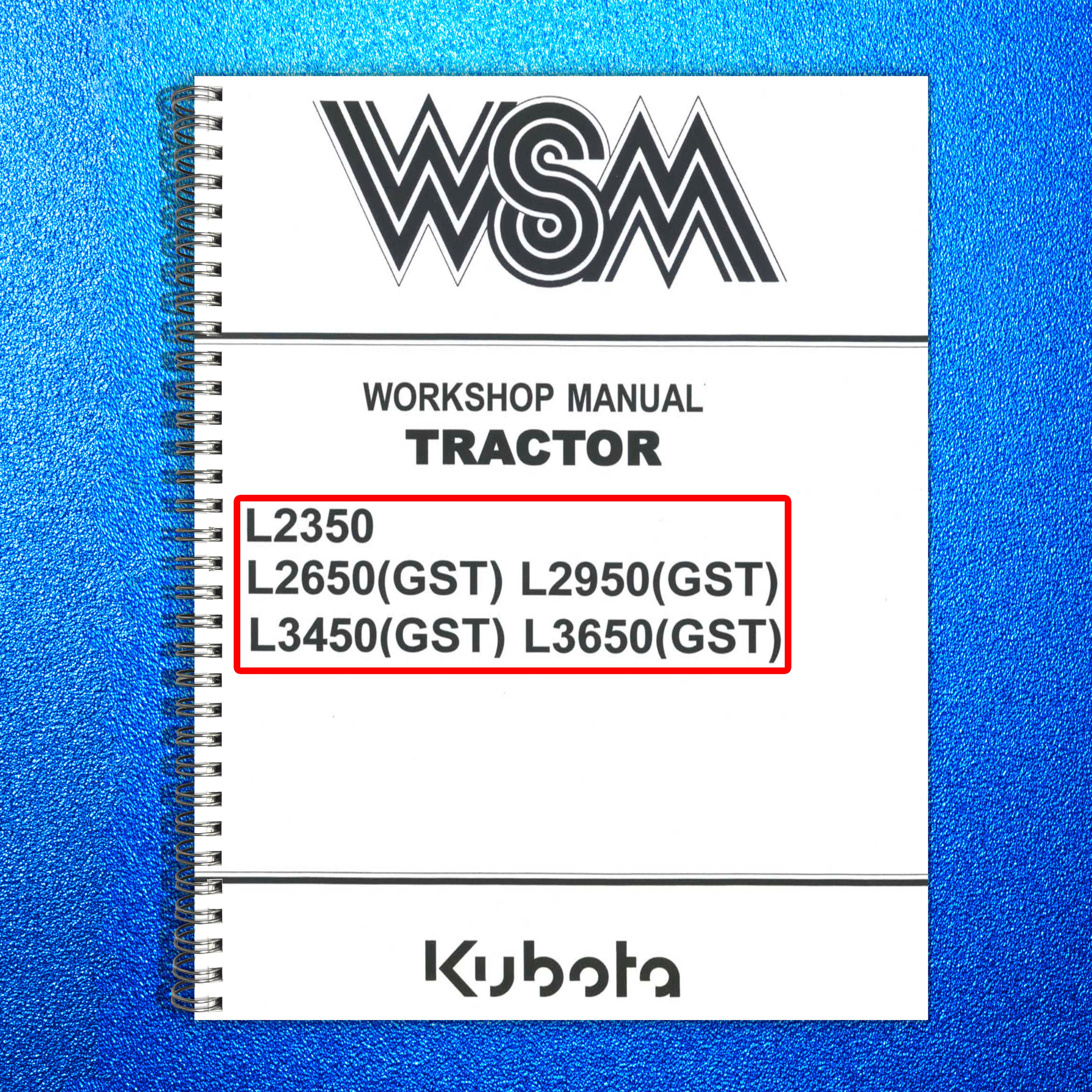 KUBOTA L2350 L2650 L2950 L3450 L3650 GST WORKSHOP MANUAL, WIREBIND - XL FOLDOUTS
