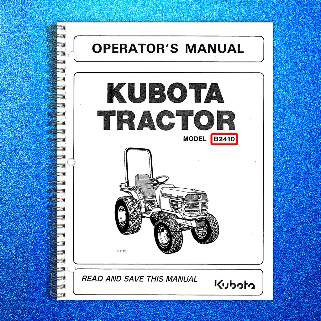 KUBOTA B2410 TRACTOR OPERATORS MANUAL - STEEL WIRE BOUND - PROTECTIVE COVERS