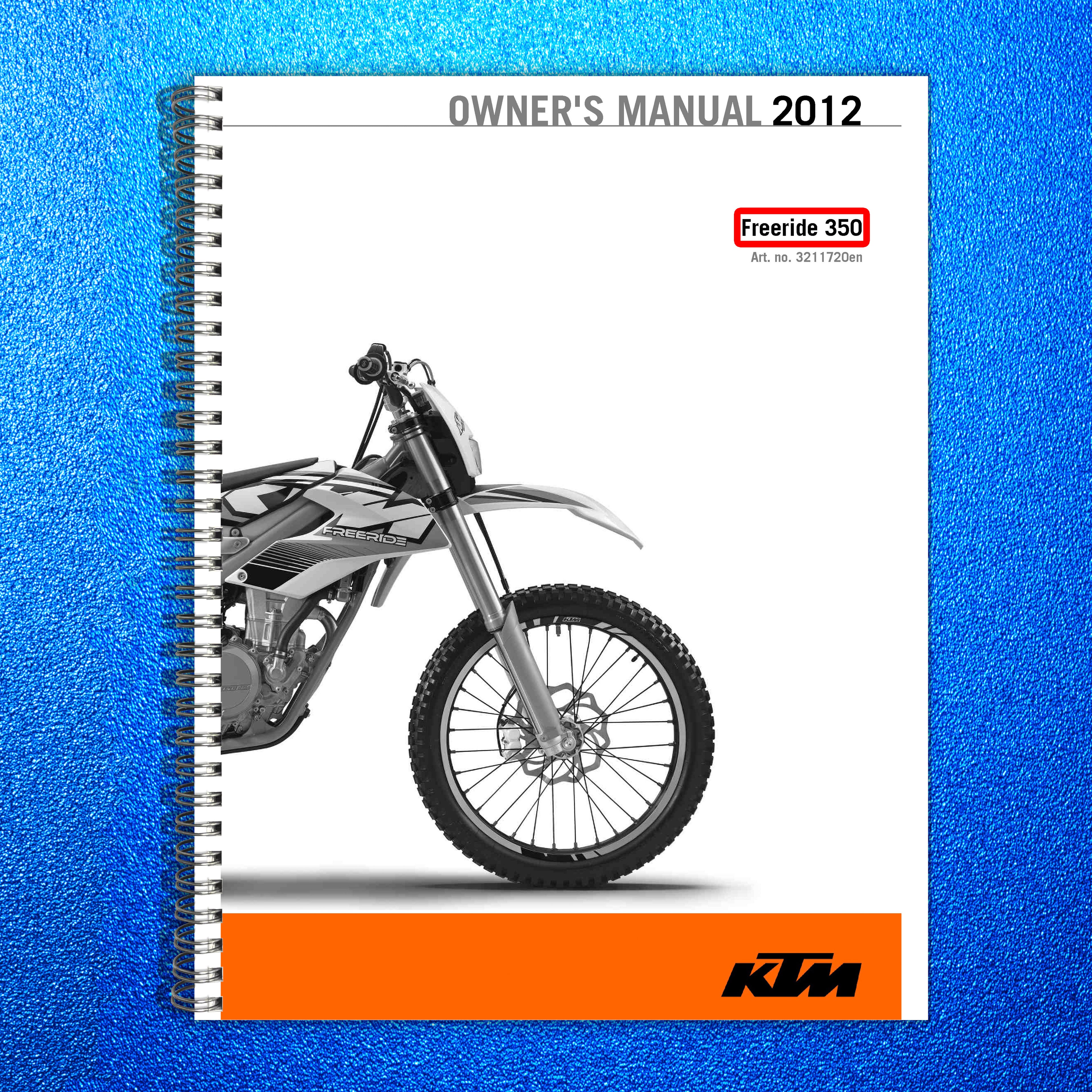 KTM Freeride 350 EU Owners Manual 2012 - STEEL WIRE BOUND - PROTECTIVE COVERS
