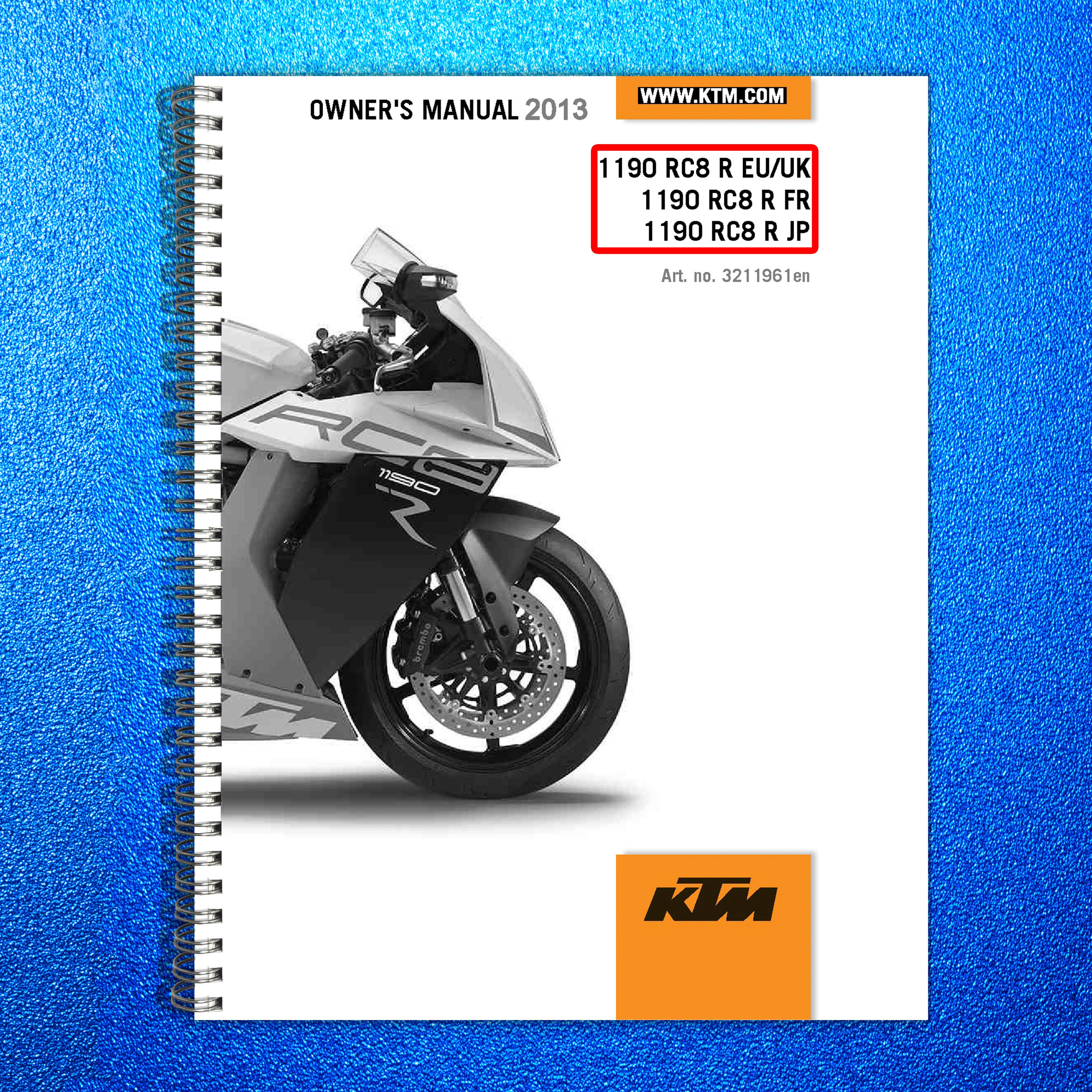 KTM 1190 RC8 R Owners Manual 2013 - STEEL WIRE BOUND - PROTECTIVE COVERS