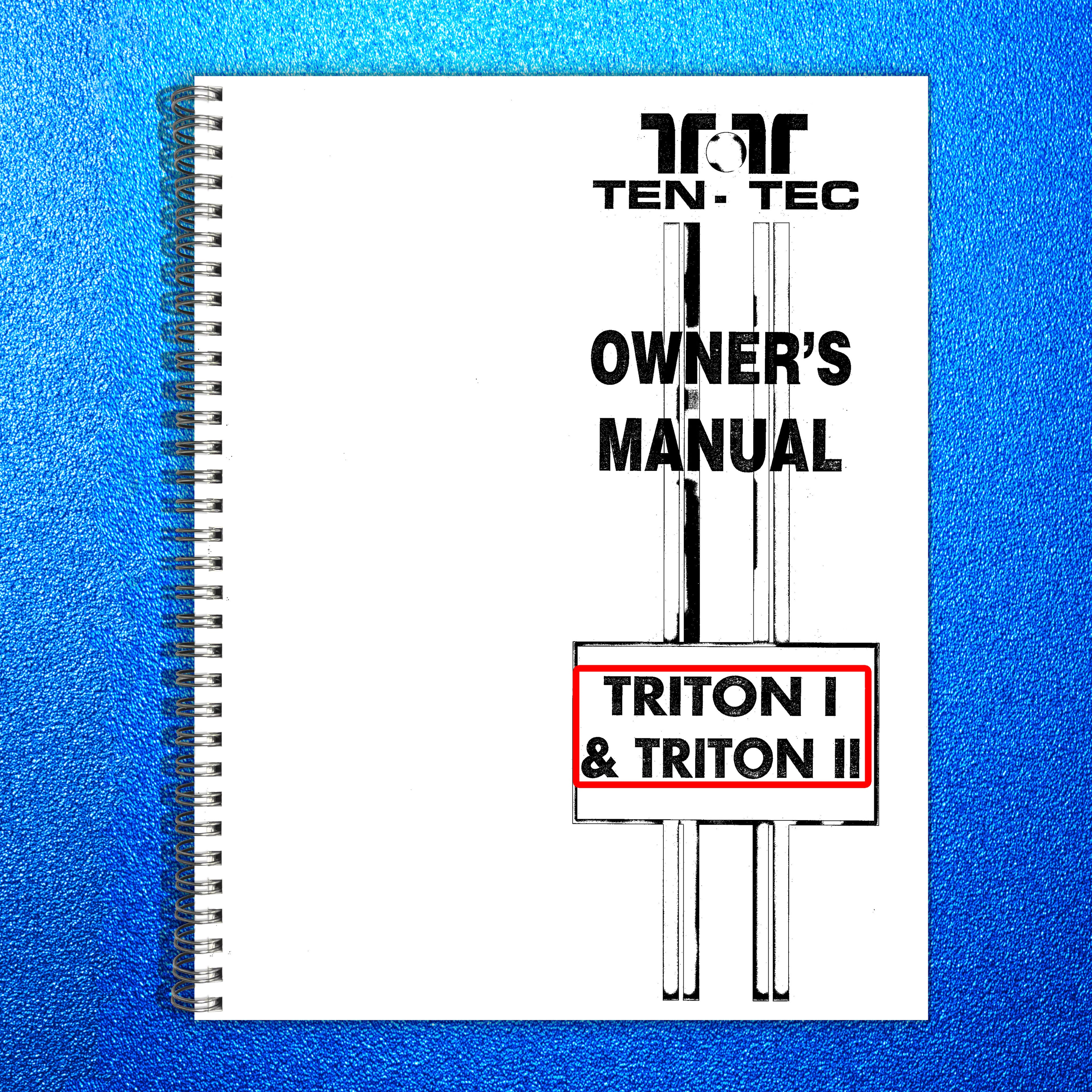 TEN TEC Triton 1  2 Models 510 520 Owners Manual - WIRE BOUND - TOUGH COVERS
