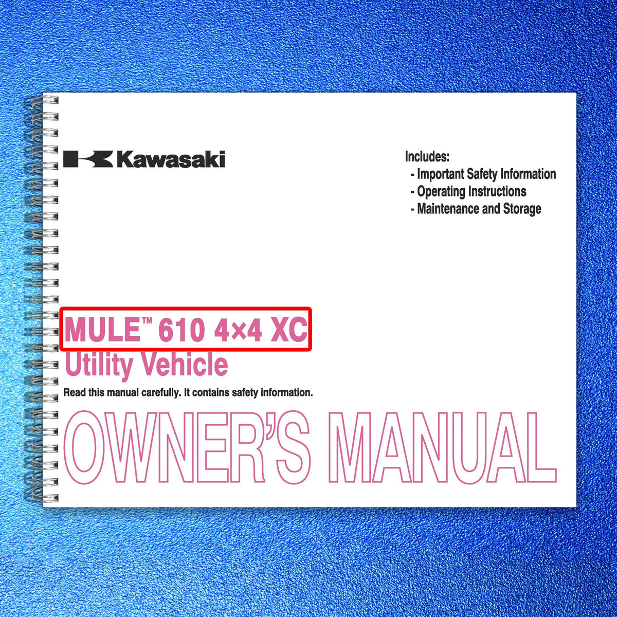 KAWASAKI Mule 610 4x4 XC Camo Utility Vehicle Owners Manual 2014 - WIRE BOUND