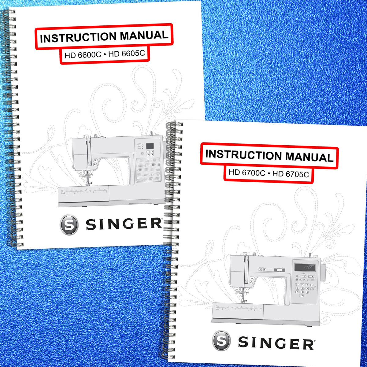 SINGER HD 6600C HD 6605C HD 6700C HD 6705C Operators Manual BUNDLE - WIRE BOUND