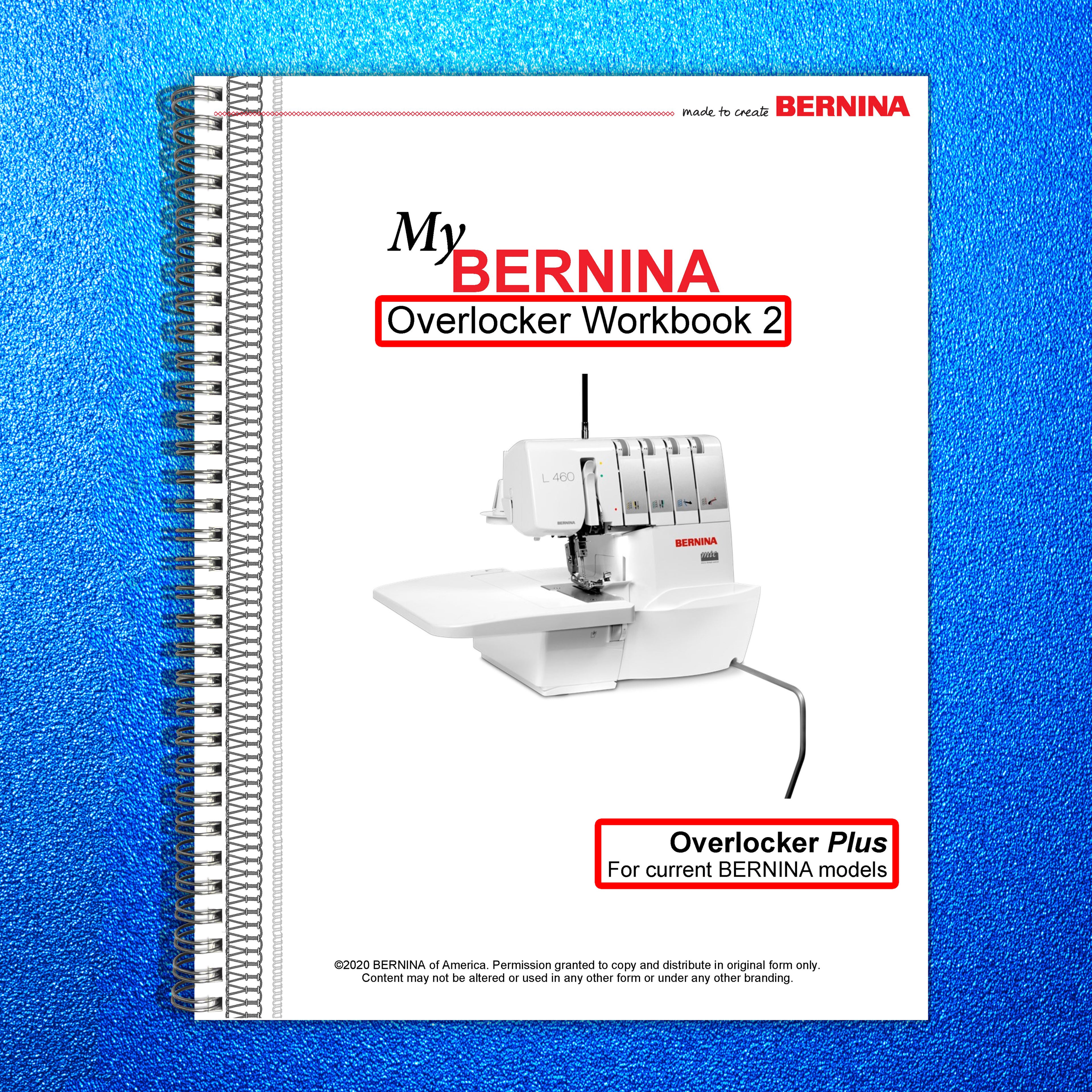BERNINA Overlocker Workbook 2 Overlocker Plus - STEEL WIRE BOUND - TOUGH COVERS